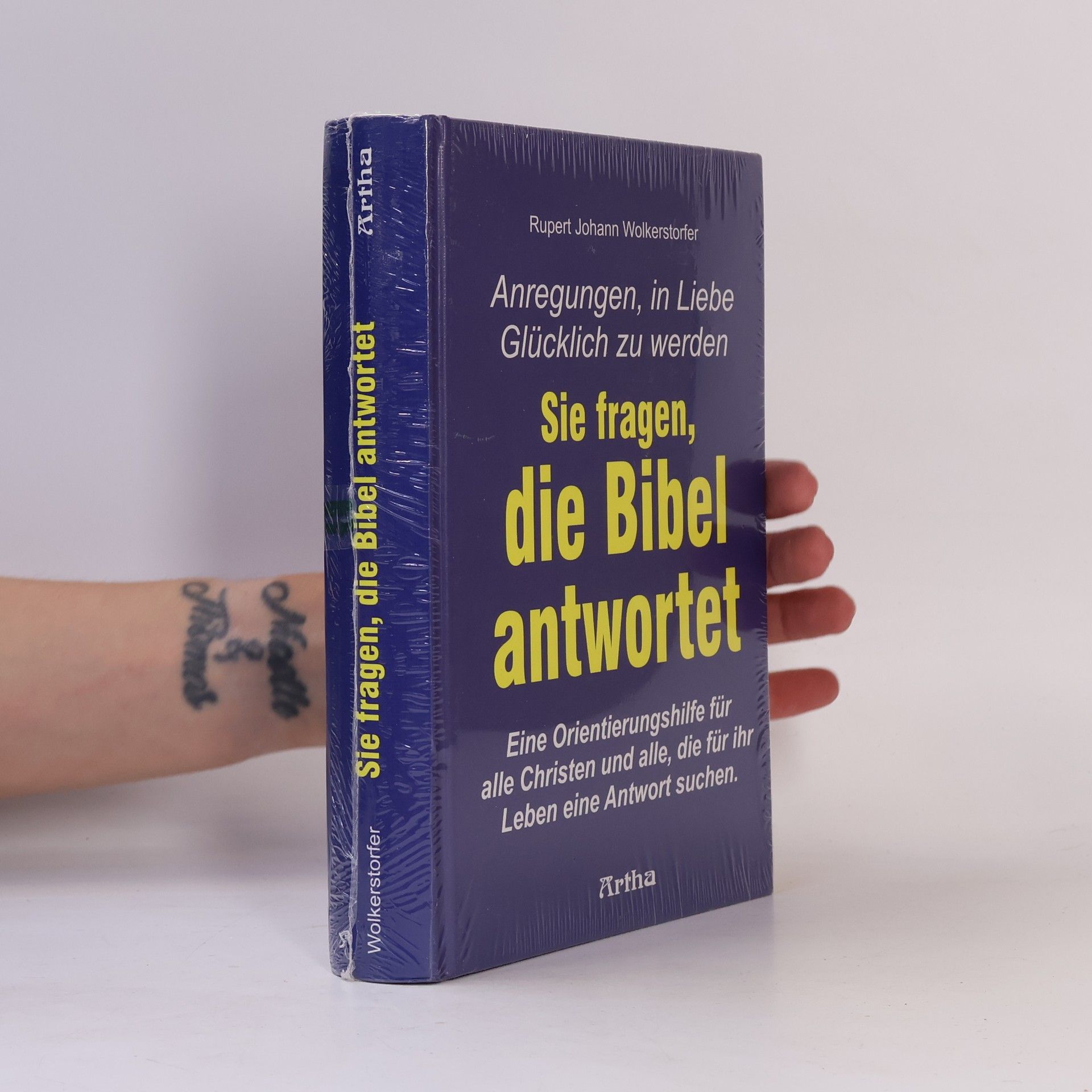 Rupert Johann Wolkerstorfer Sie fragen, die Bibel antwortet