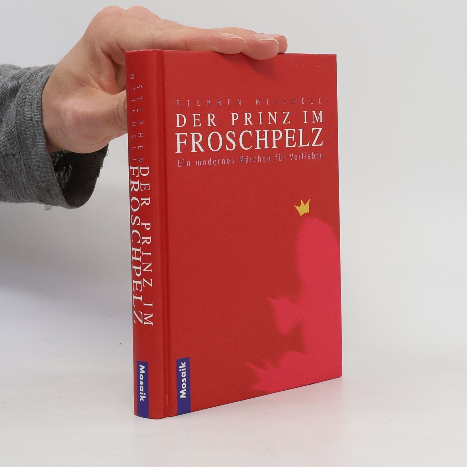 Stephen A. Mitchell Der Prinz im Froschpelz