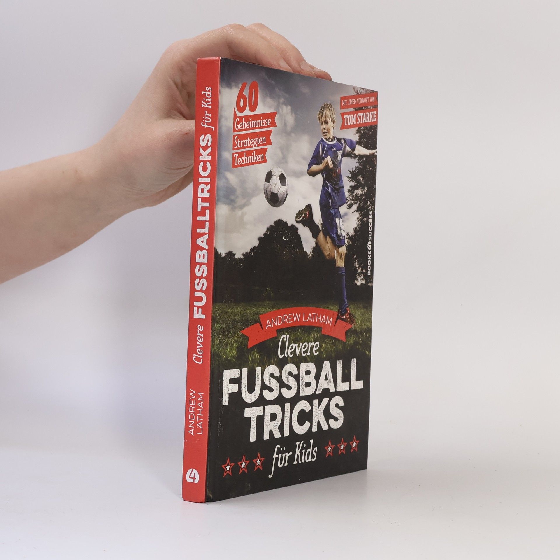 Andrew Latham Clevere Fußballtricks für Kids
