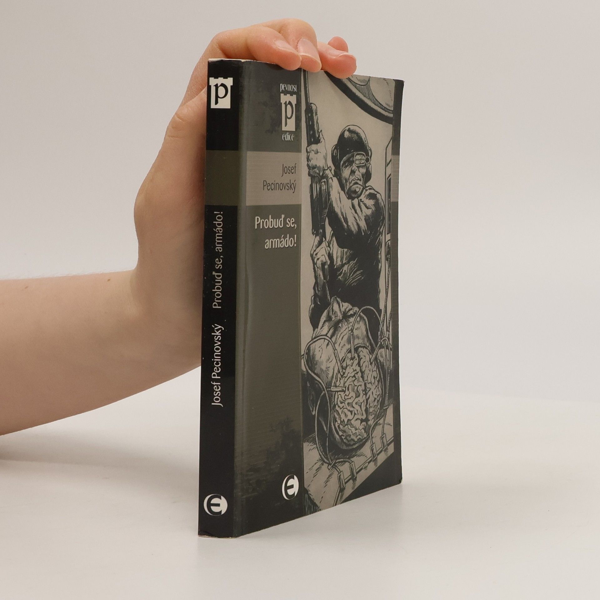 Josef Pecinovský Probuď se, armádo!