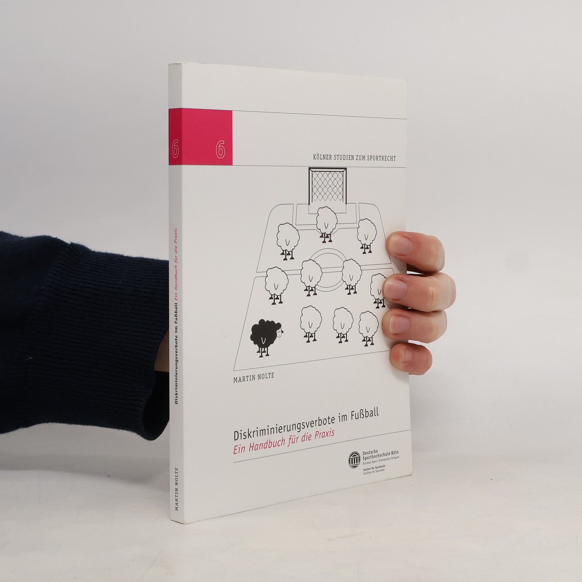 Prof. Dr. Martin Nolte Kölner Studien zum Sportrecht - 6: Diskriminierungsverbote im Fußball