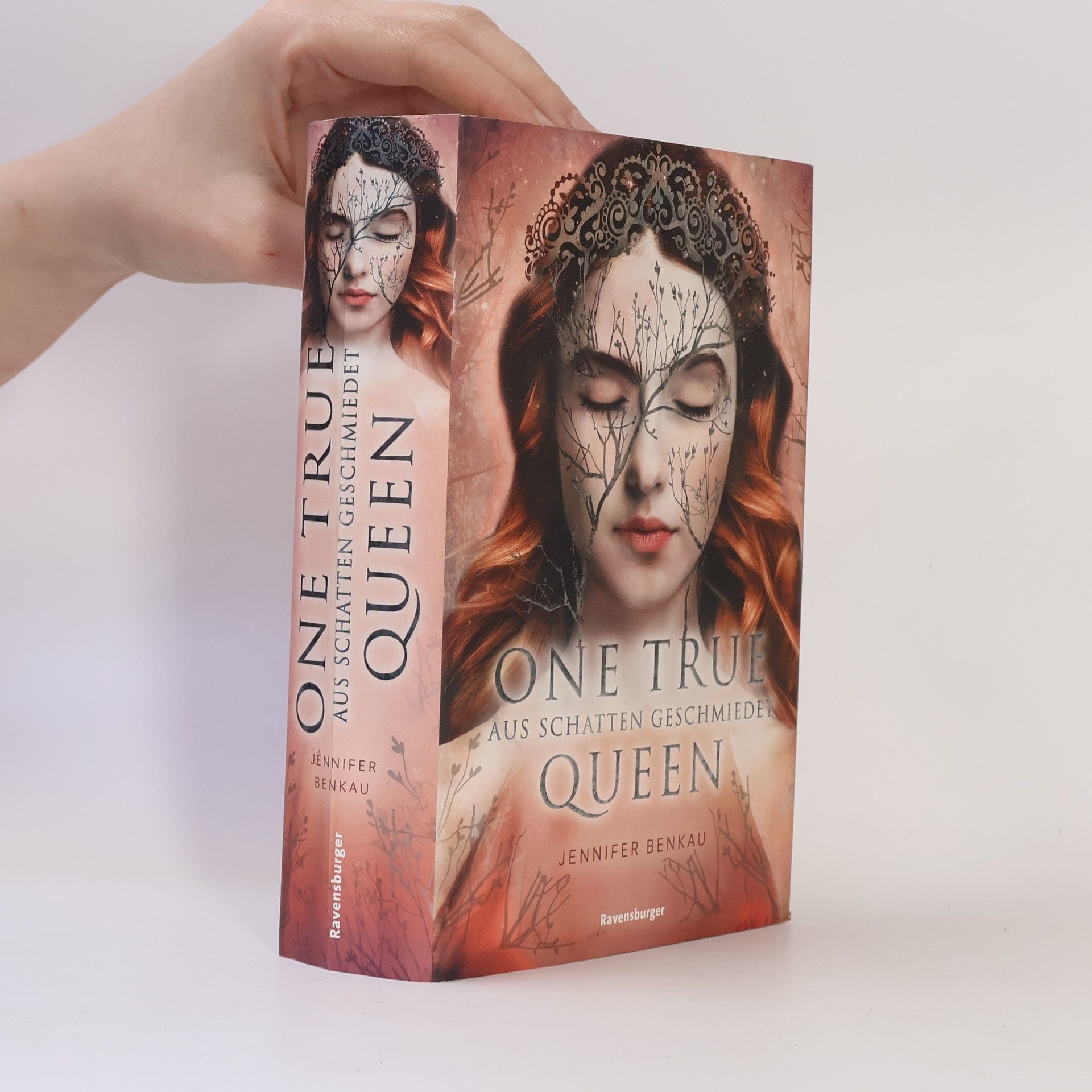 Jennifer Benkau One True Queen, Band 2: Aus Schatten geschmiedet