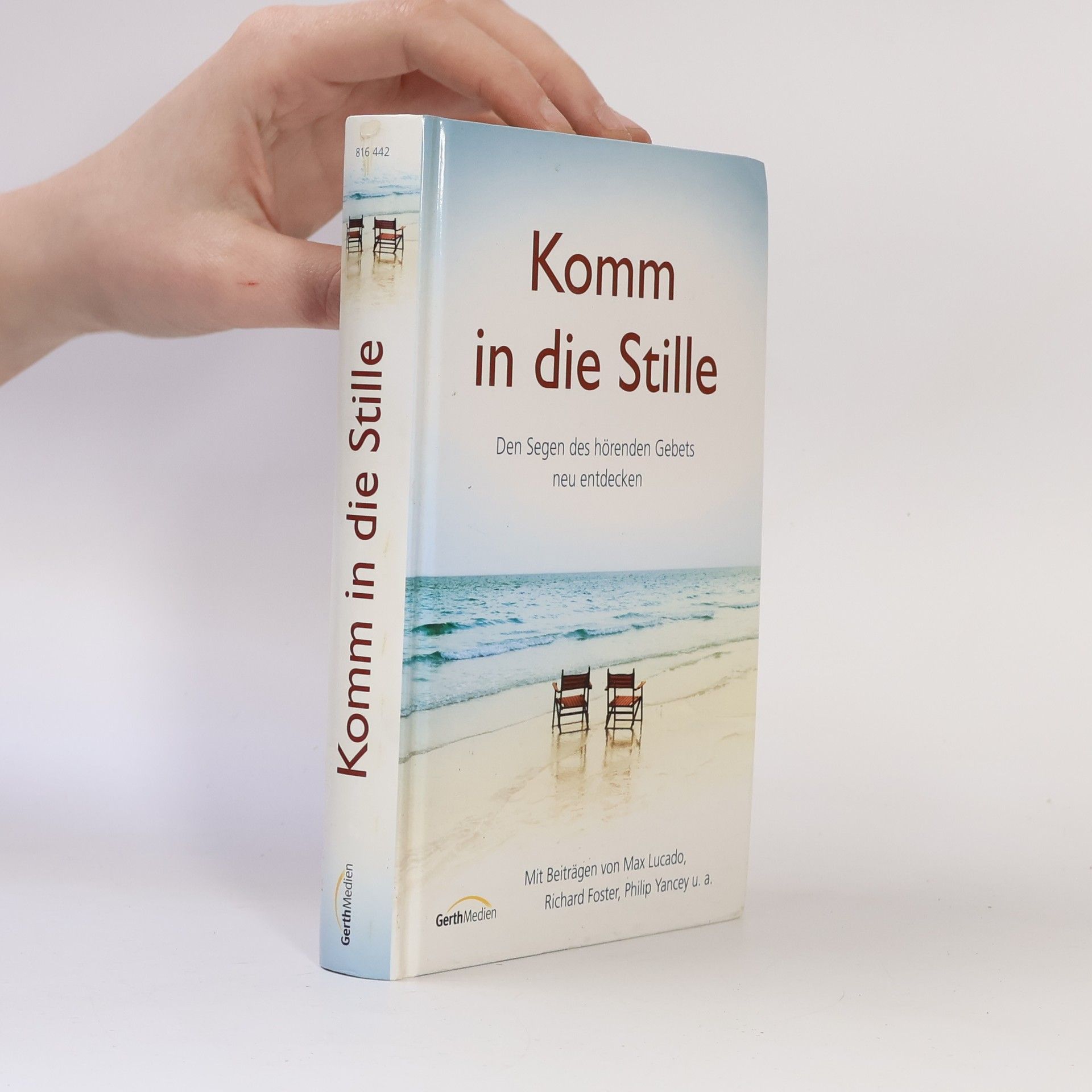 Amy Reinhold Komm in die Stille. Den Segen des hörenden Gebets neu entdecken