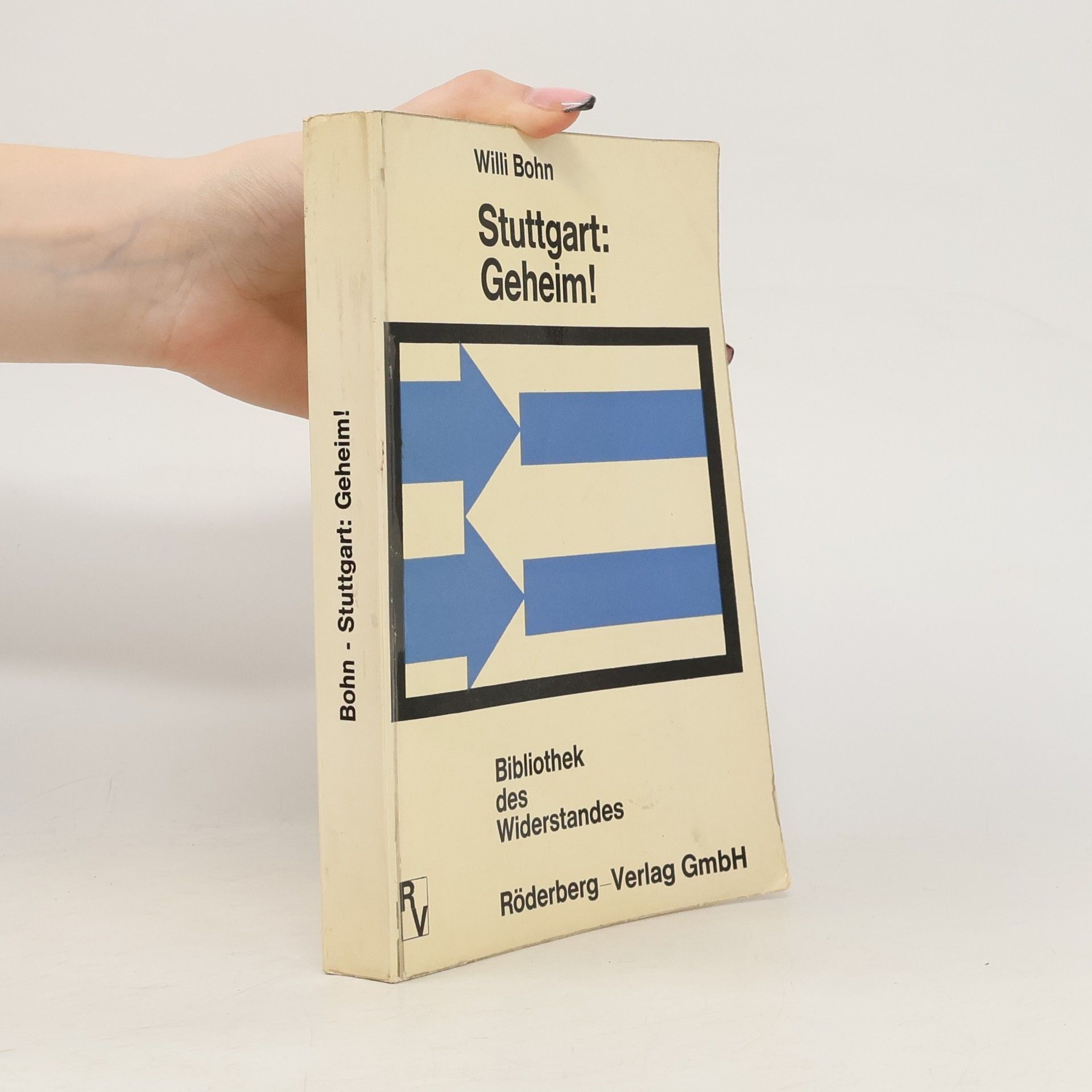 Willi Bohn Stuttgart: Geheim!