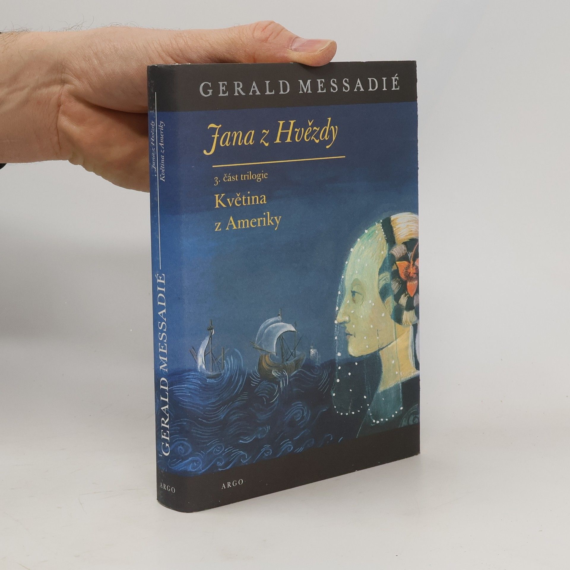 Jana z Hvězdy. 3. díl, Květina z Ameriky