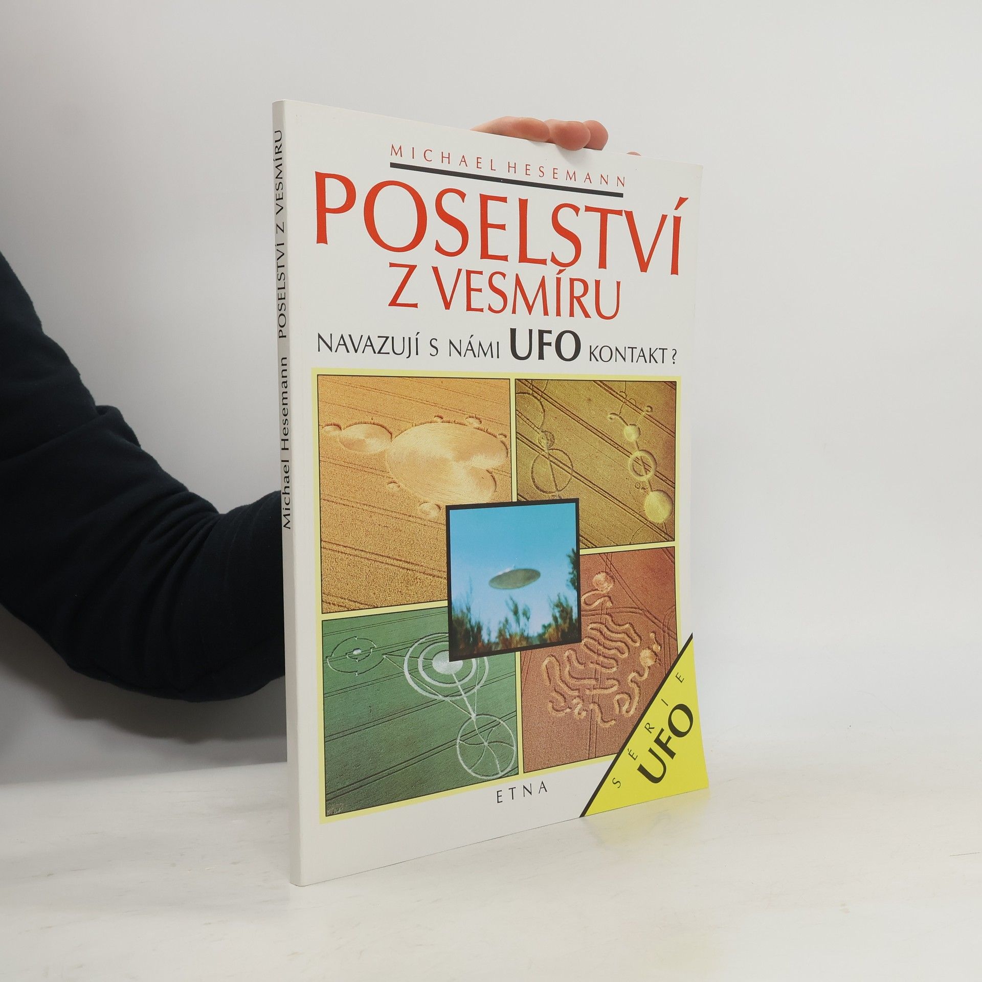 Michael Hesemann Poselství z vesmíru. Navazují s námi UFO kontakt?