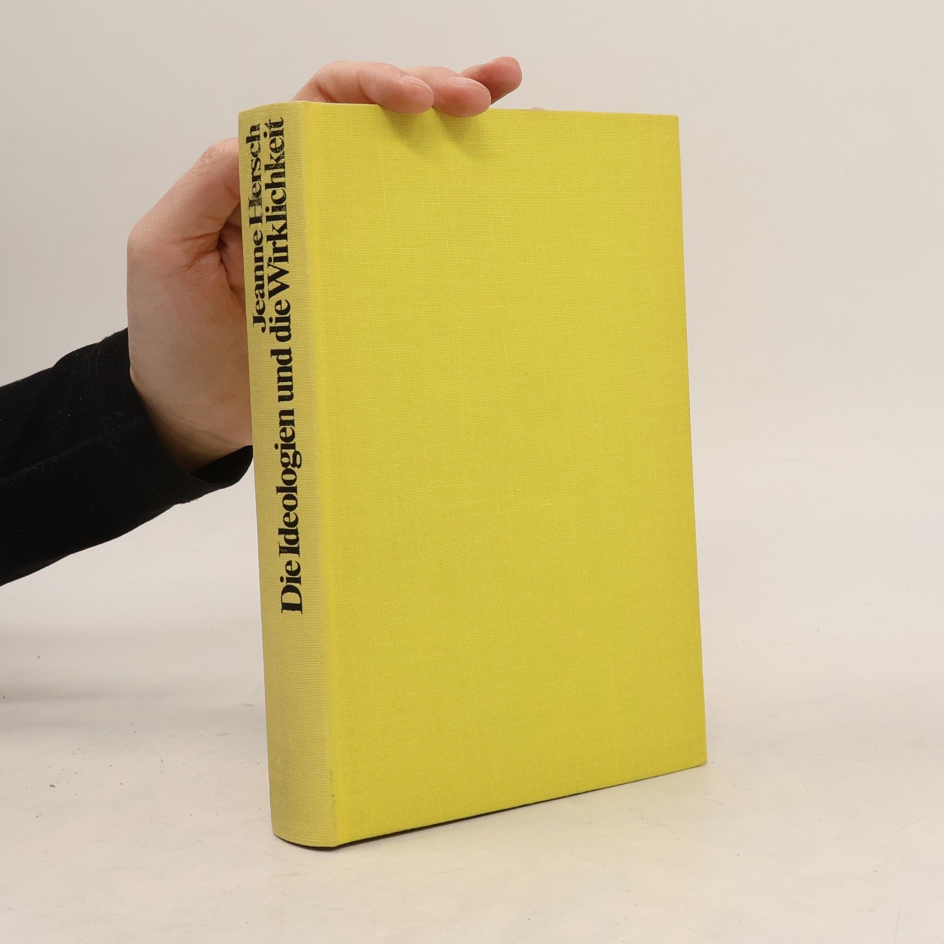 Jeanne Hersch Die Ideologien und die Wirklichkeit