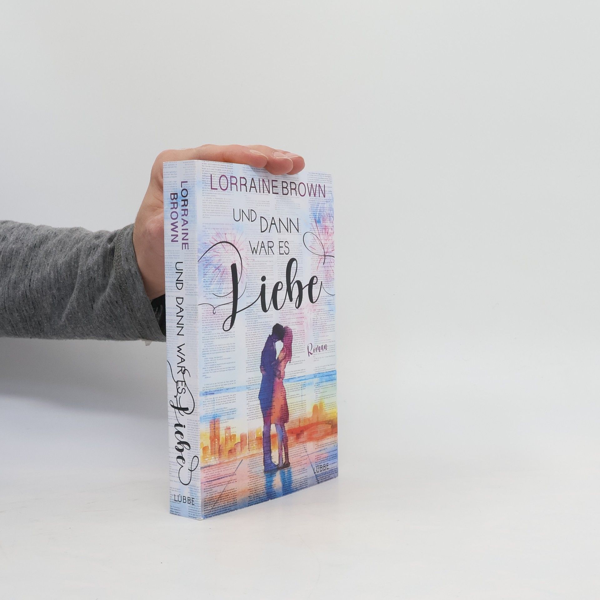 Lorraine Brown Und dann war es Liebe