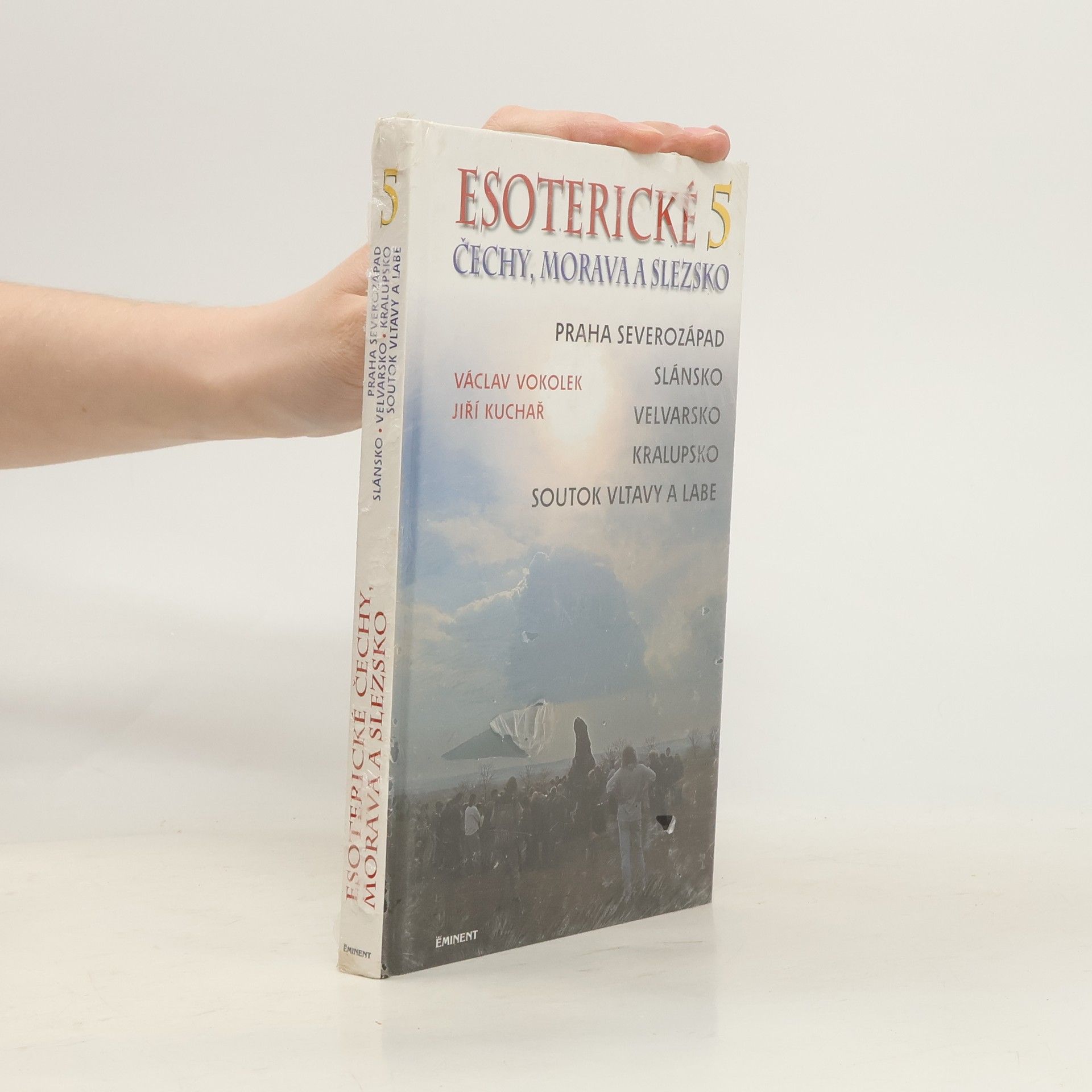 Jiří Kuchař Esoterické Čechy, Morava a Slezsko. Svazek 5