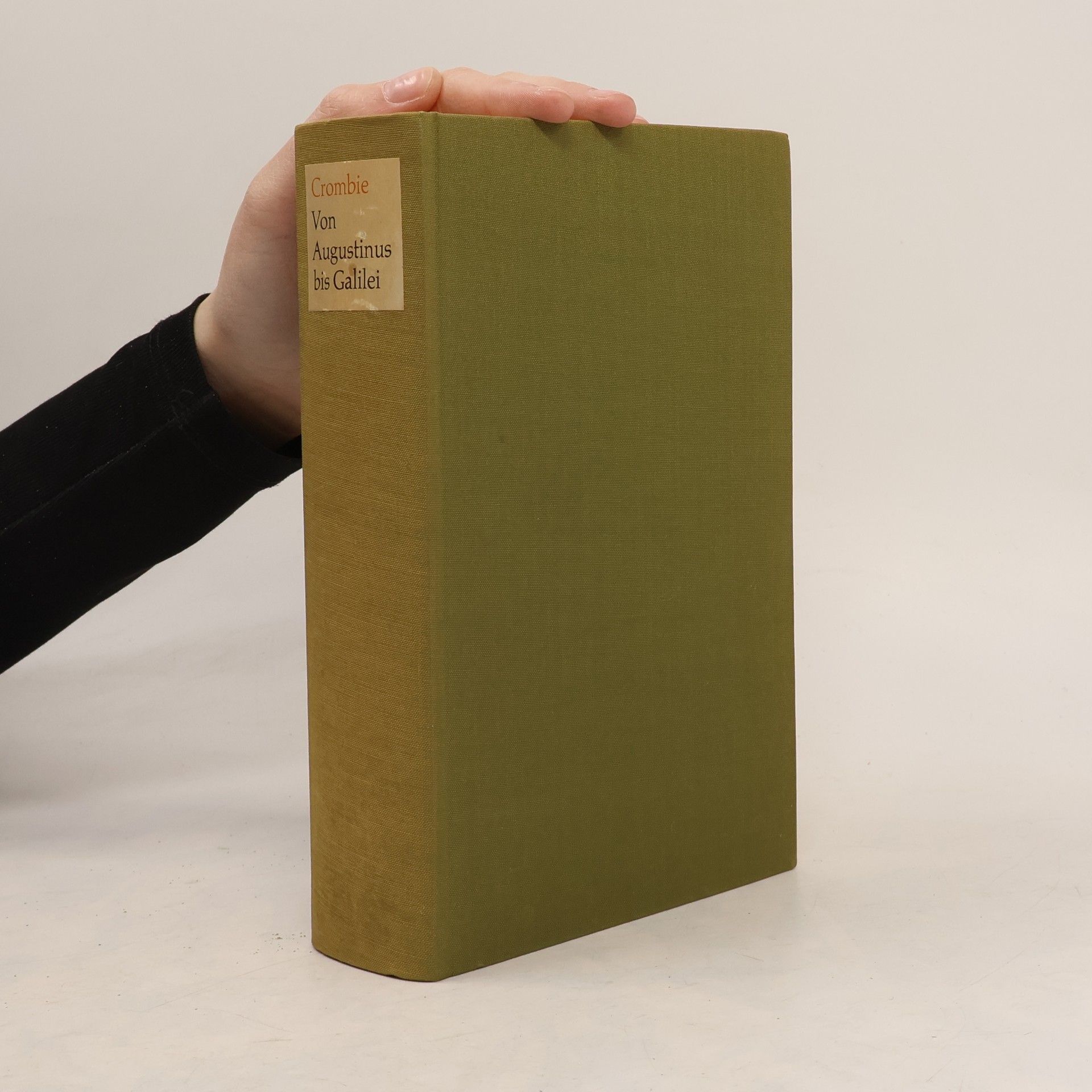 Alistair C. Crombie Von Augustinus bis Galilei