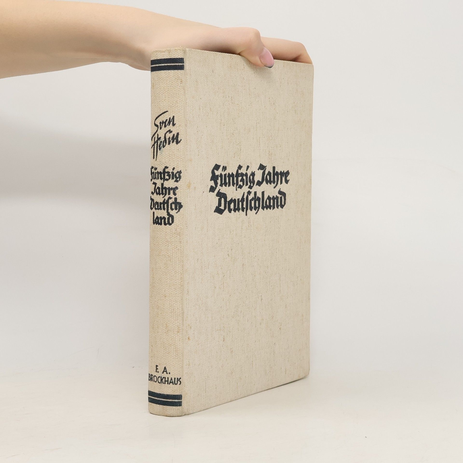 Sven Hedin Fünfzig Jahre Deutschland