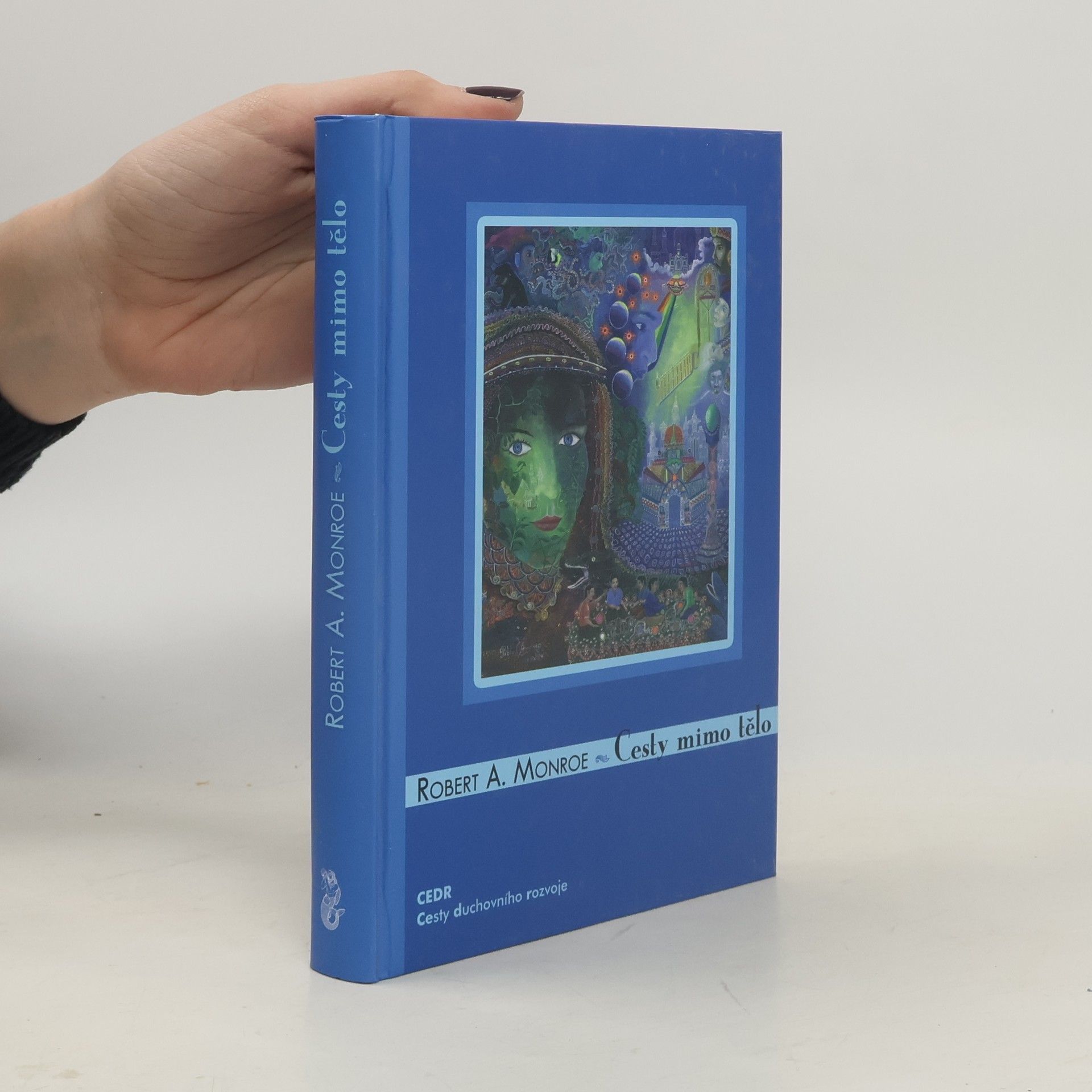 Robert A. Monroe Cesty mimo tělo