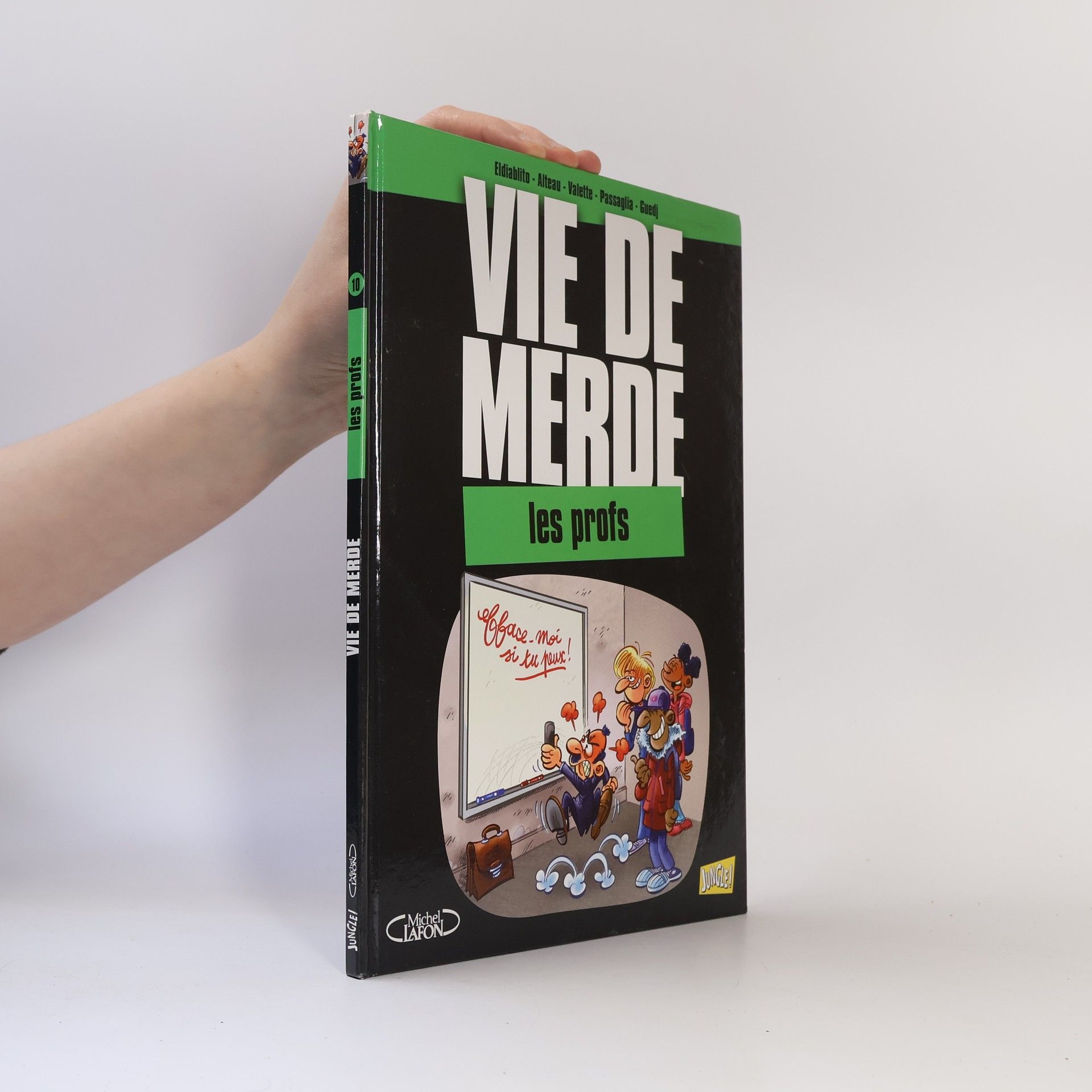 Vie de merde, Tome 10