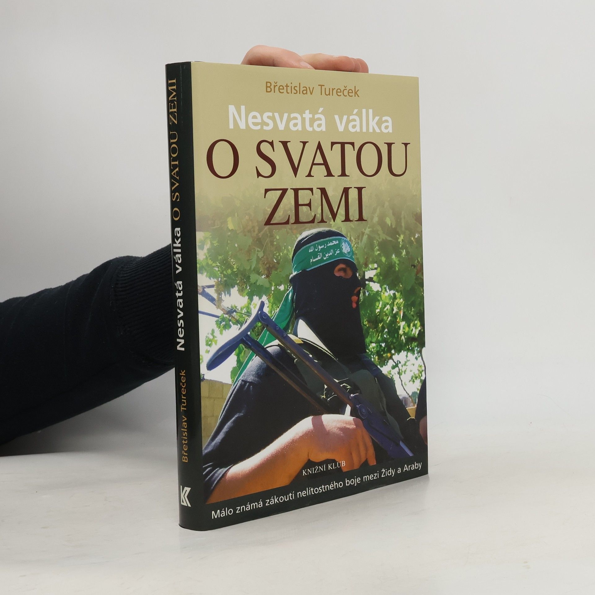 Břetislav Tureček Nesvatá válka o Svatou zemi