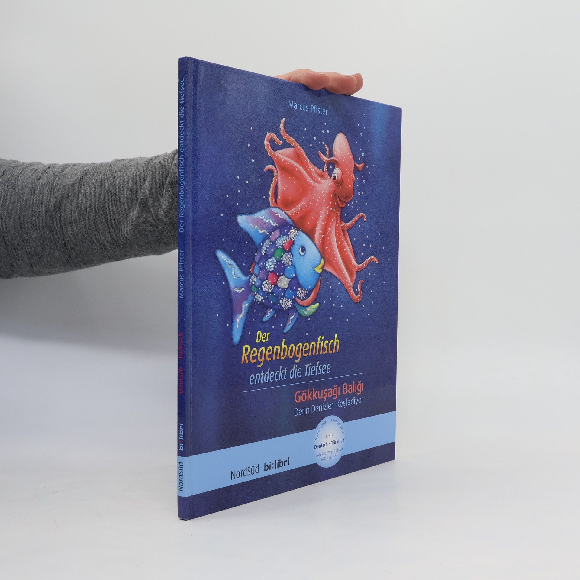 Marcus Pfister Der Regenbogenfisch entdeckt die Tiefsee. Gökkusagi Baligi Derin Denizleri Kesfediyor