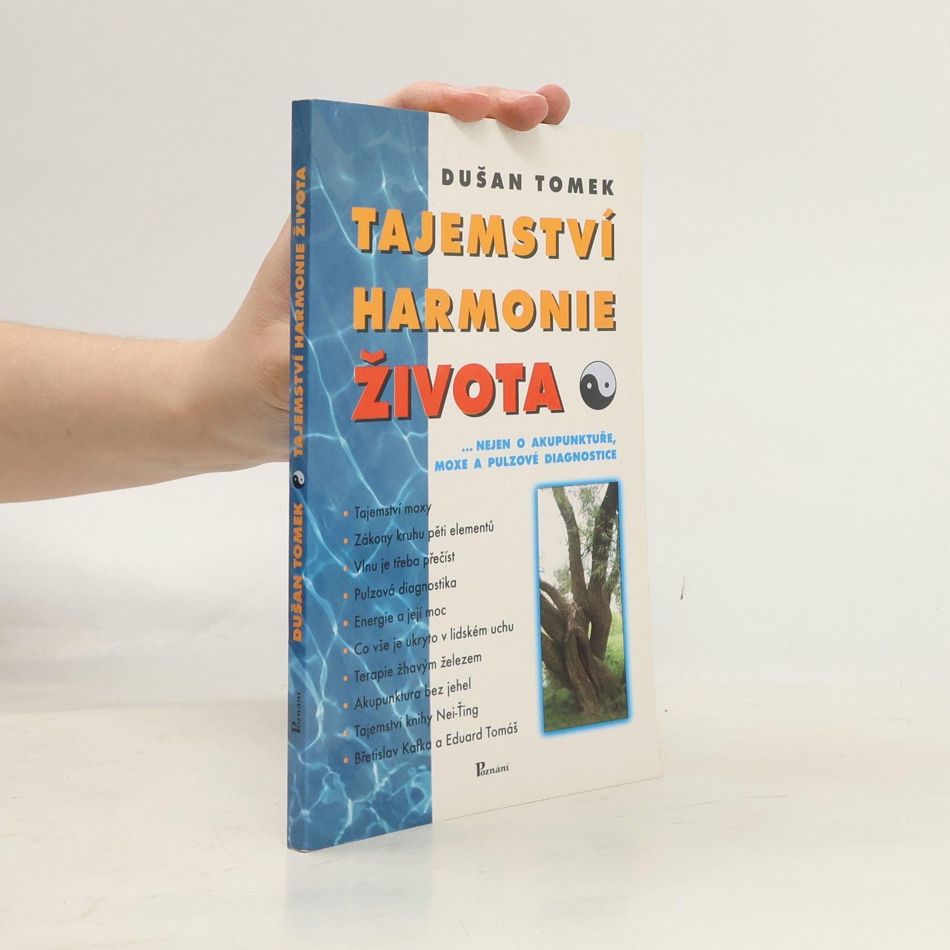 Dušan Tomek Tajemství harmonie života