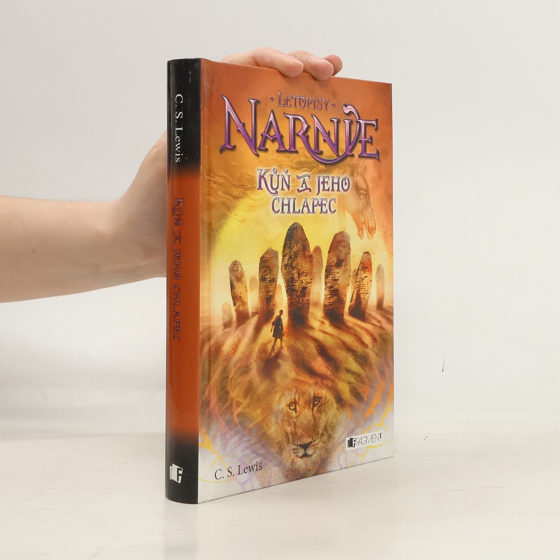 Clive Staples Lewis Letopisy Narnie. Kůň a jeho chlapec