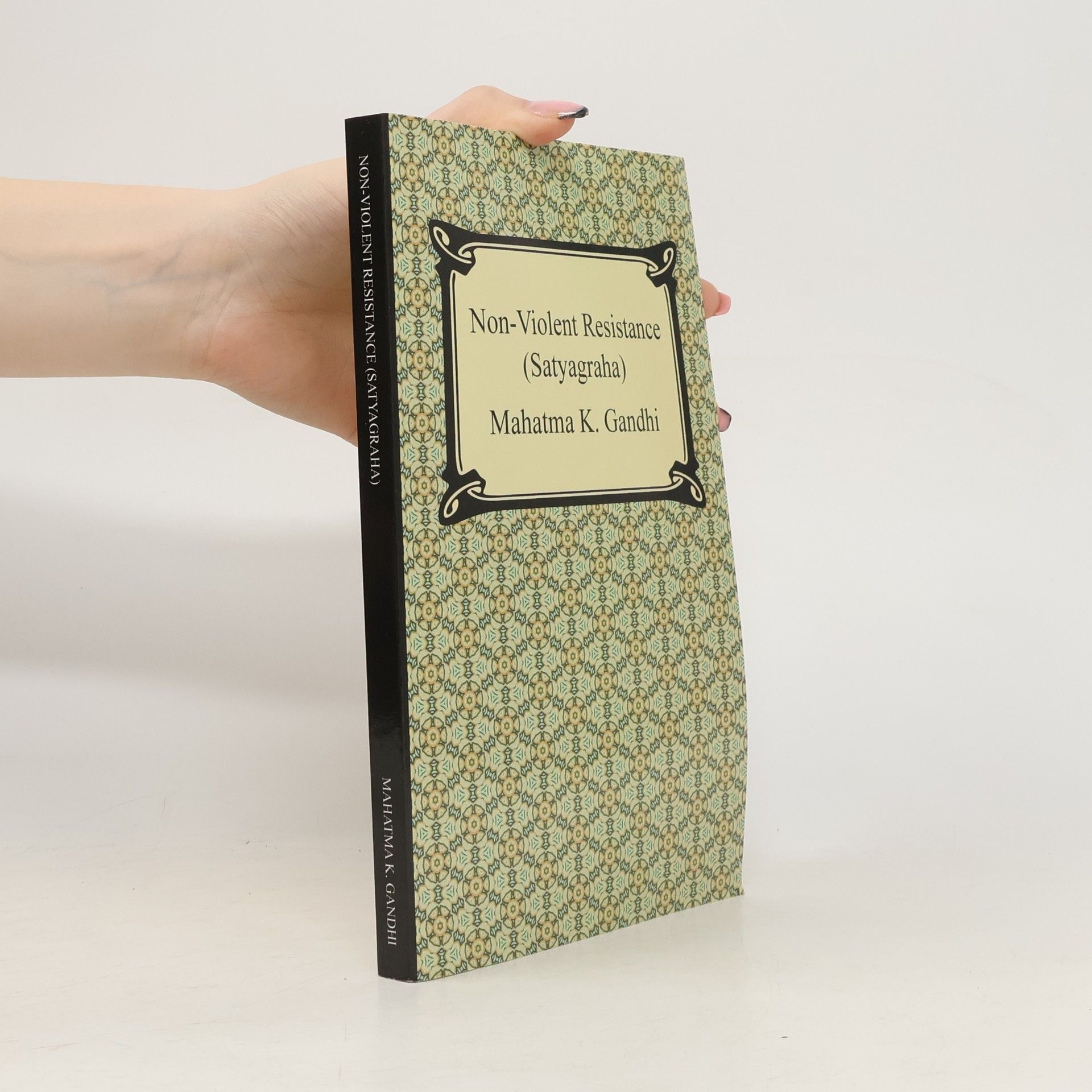 Mahatma K. Gandhi Non-Violent Resistance