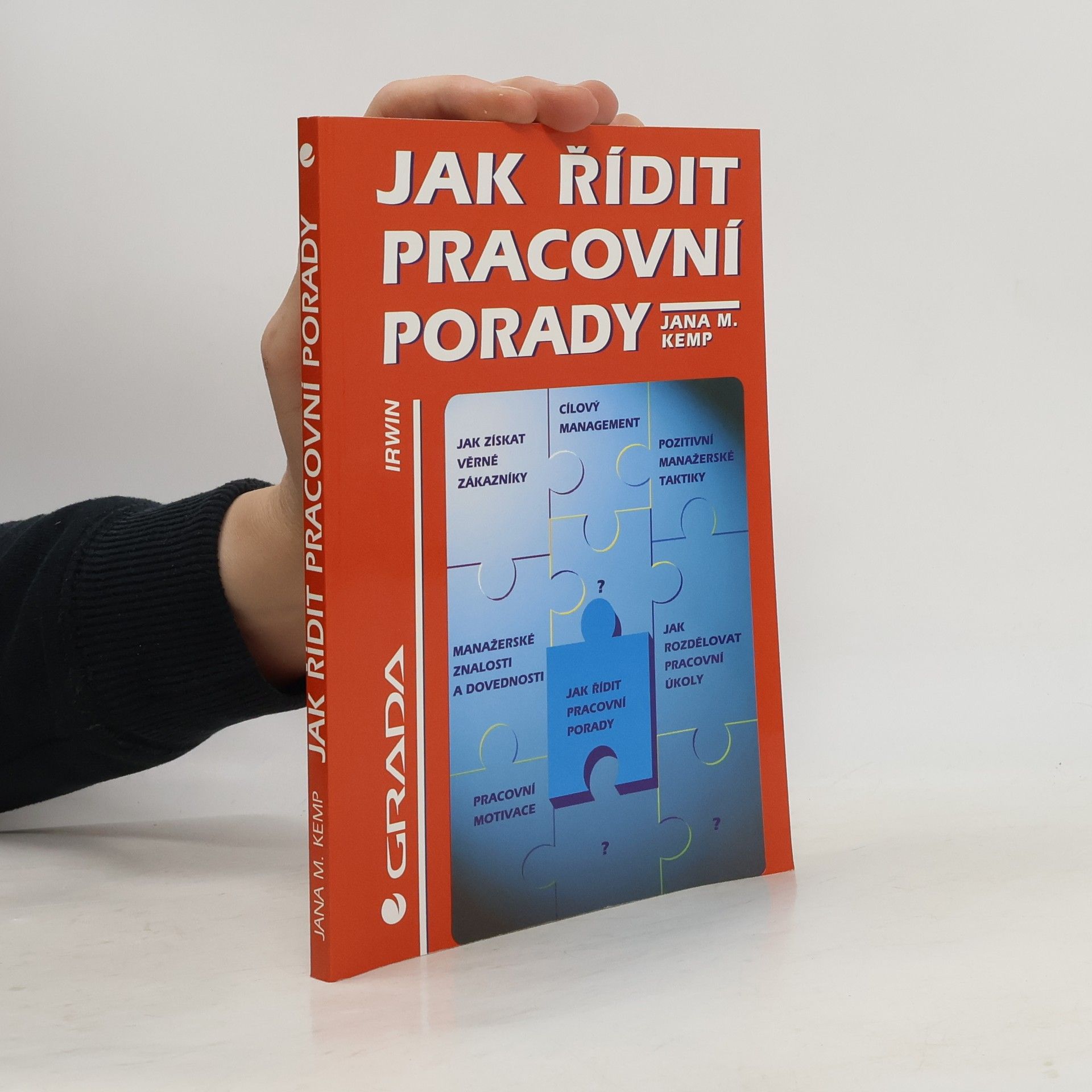 Jana M. Kemp Jak řídit pracovní porady