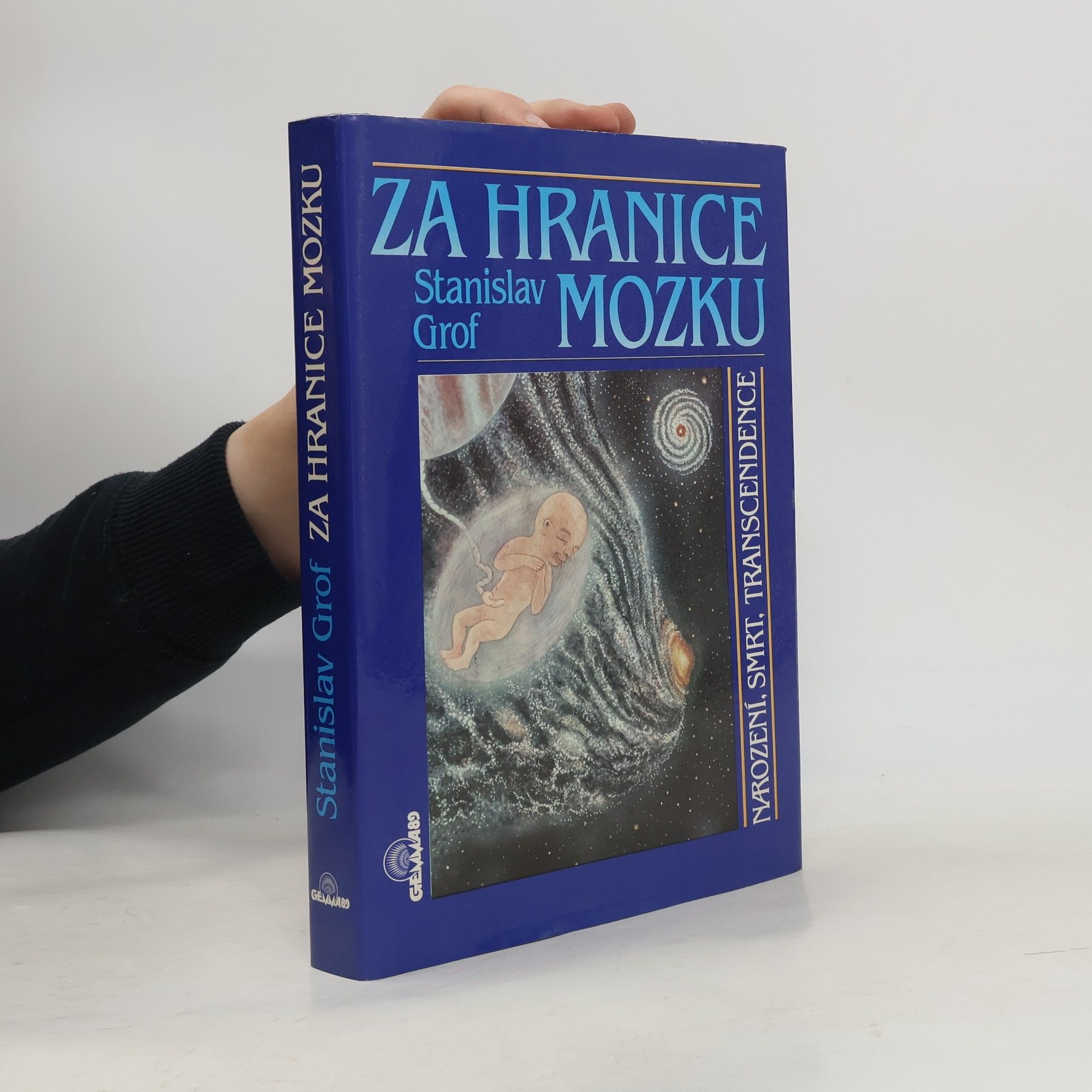 Stanislav Grof Za hranice mozku. Narození, smrt, transcendence