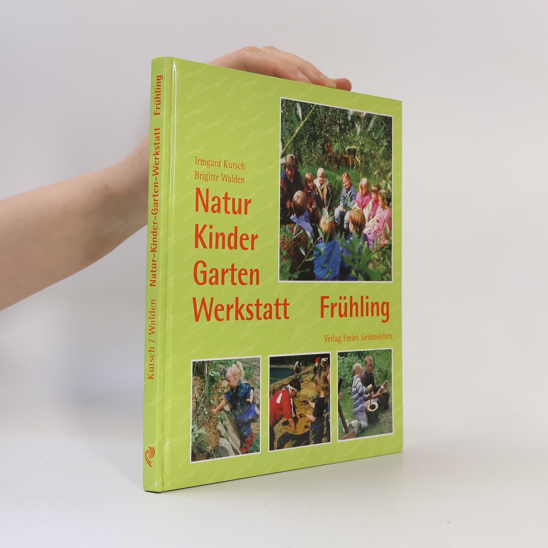 Irmgard Kutsch Natur-Kinder-Garten-Werkstatt