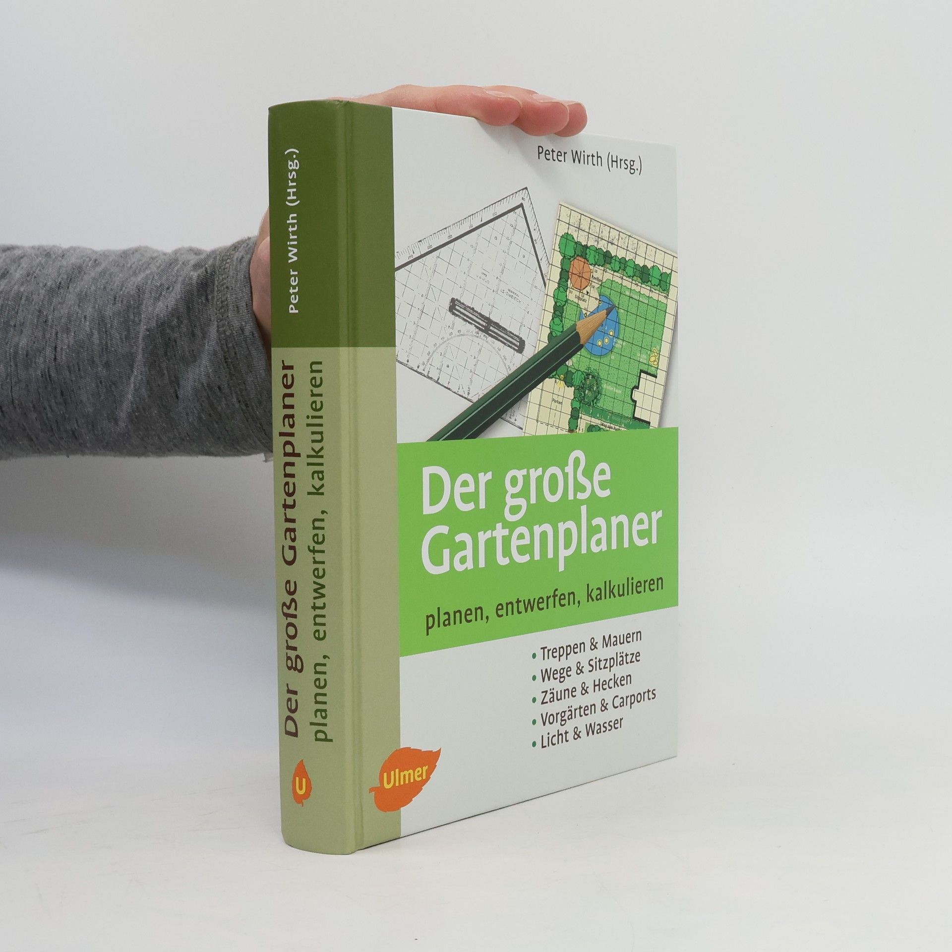Claus-Peter Wirth Der große Gartenplaner
