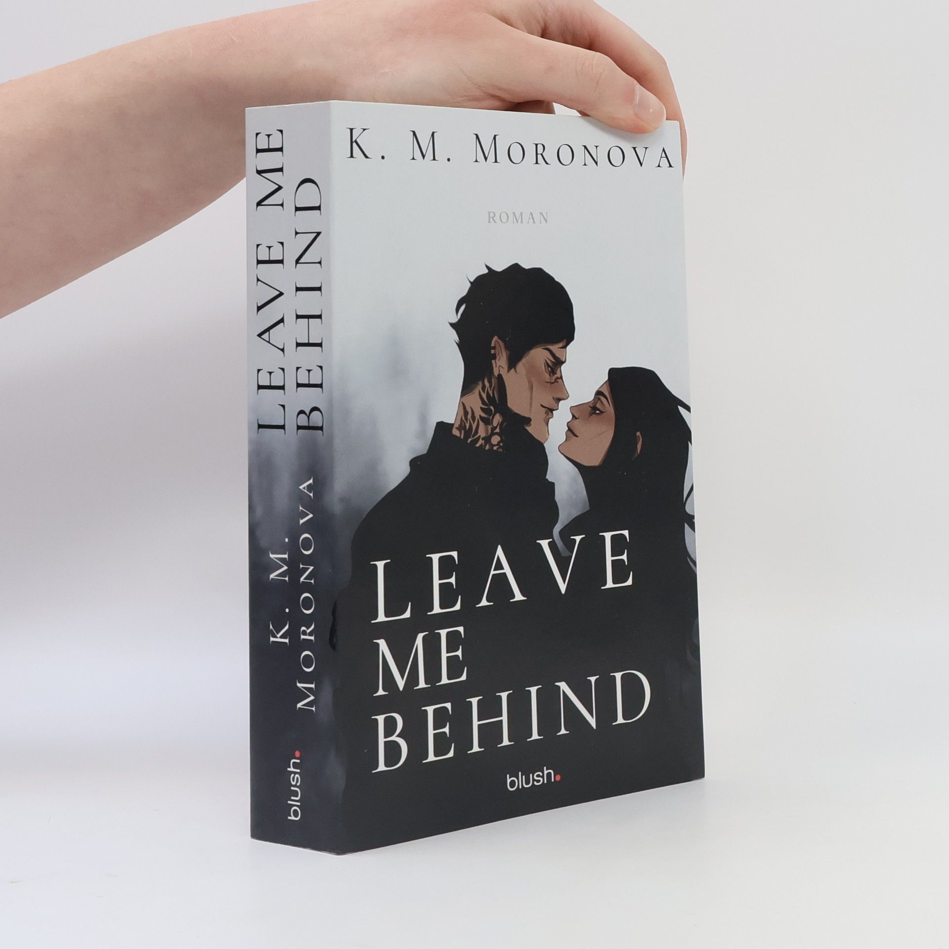 K M Moronova Leave Me Behind