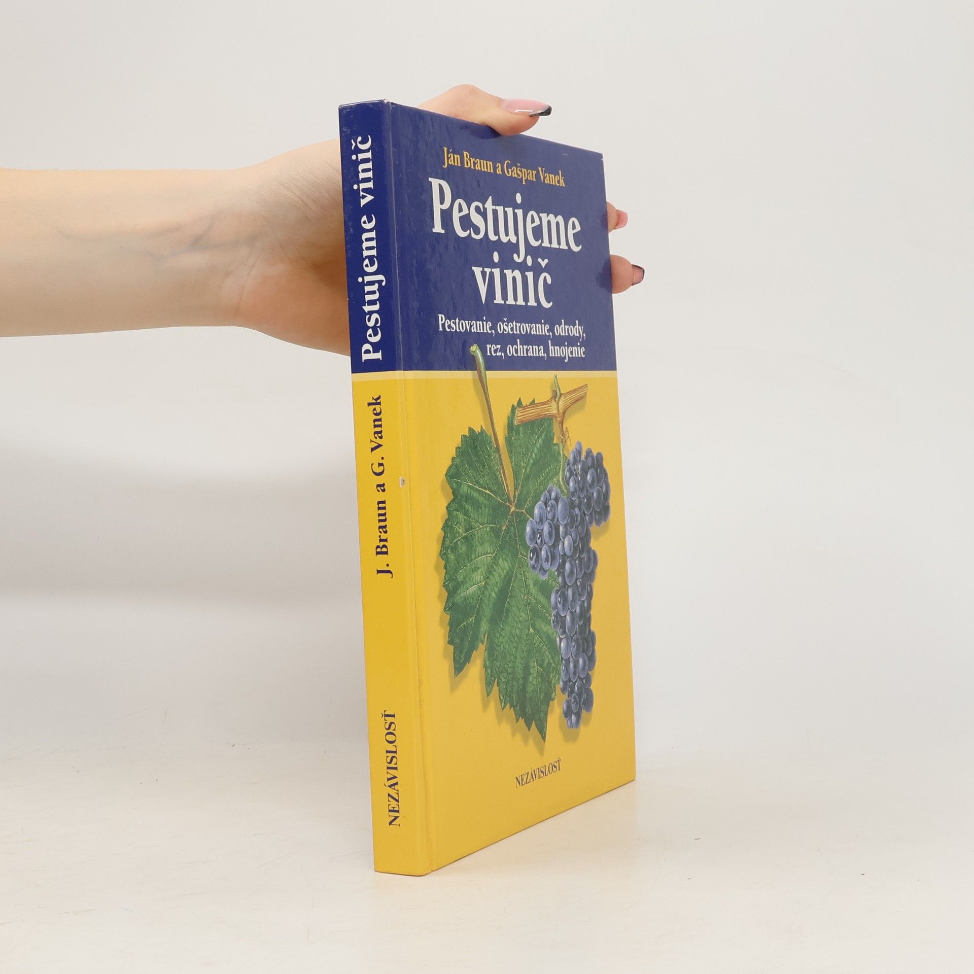Ján Braun Pestujeme vinič