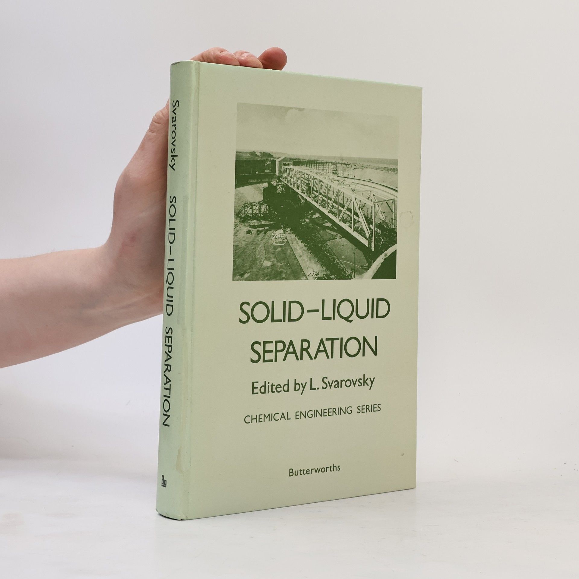 Ladislav Svarovsky Chemical Engineering Series: Solid-Liquid Separation