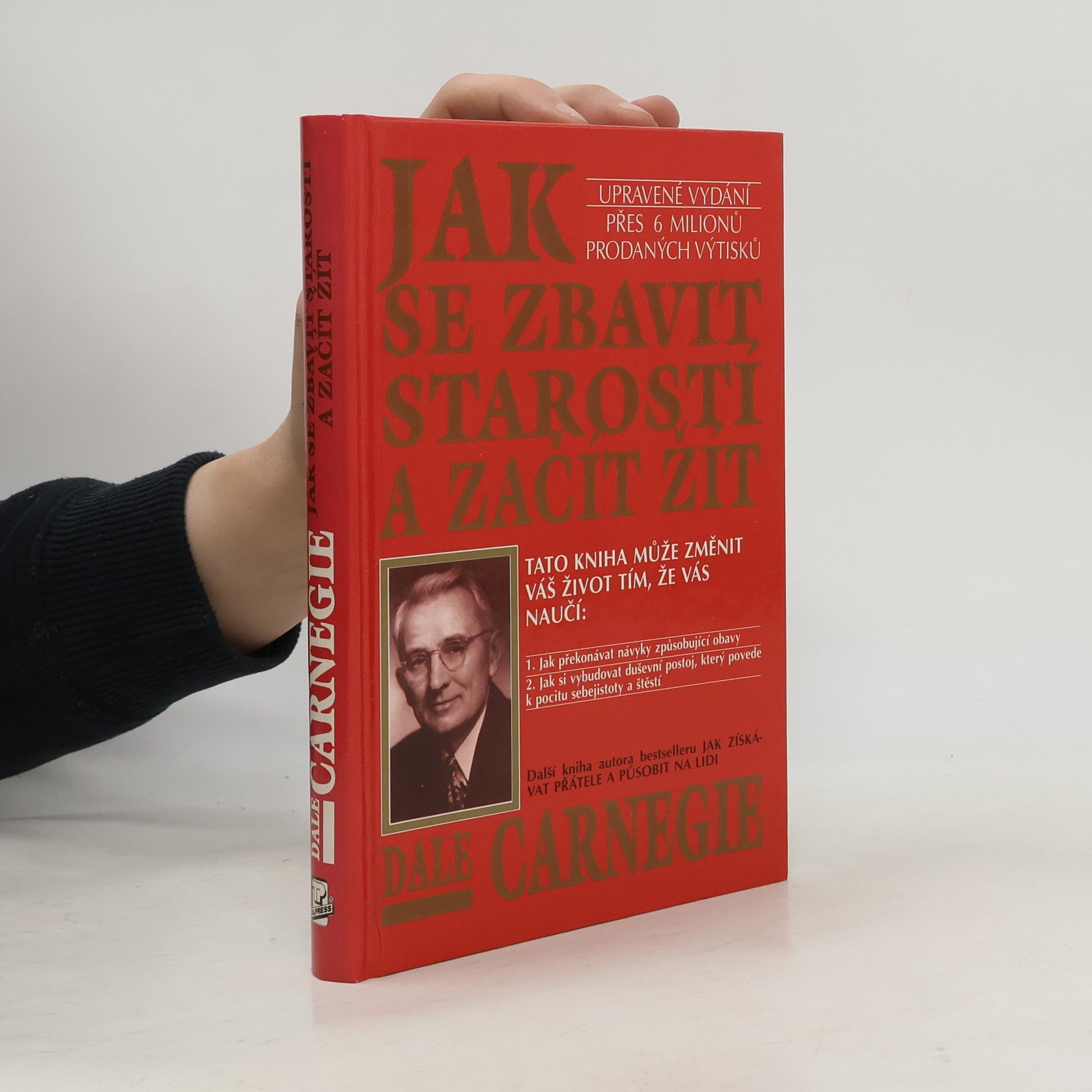 Dale Carnegie Jak se zbavit starostí a začít žít