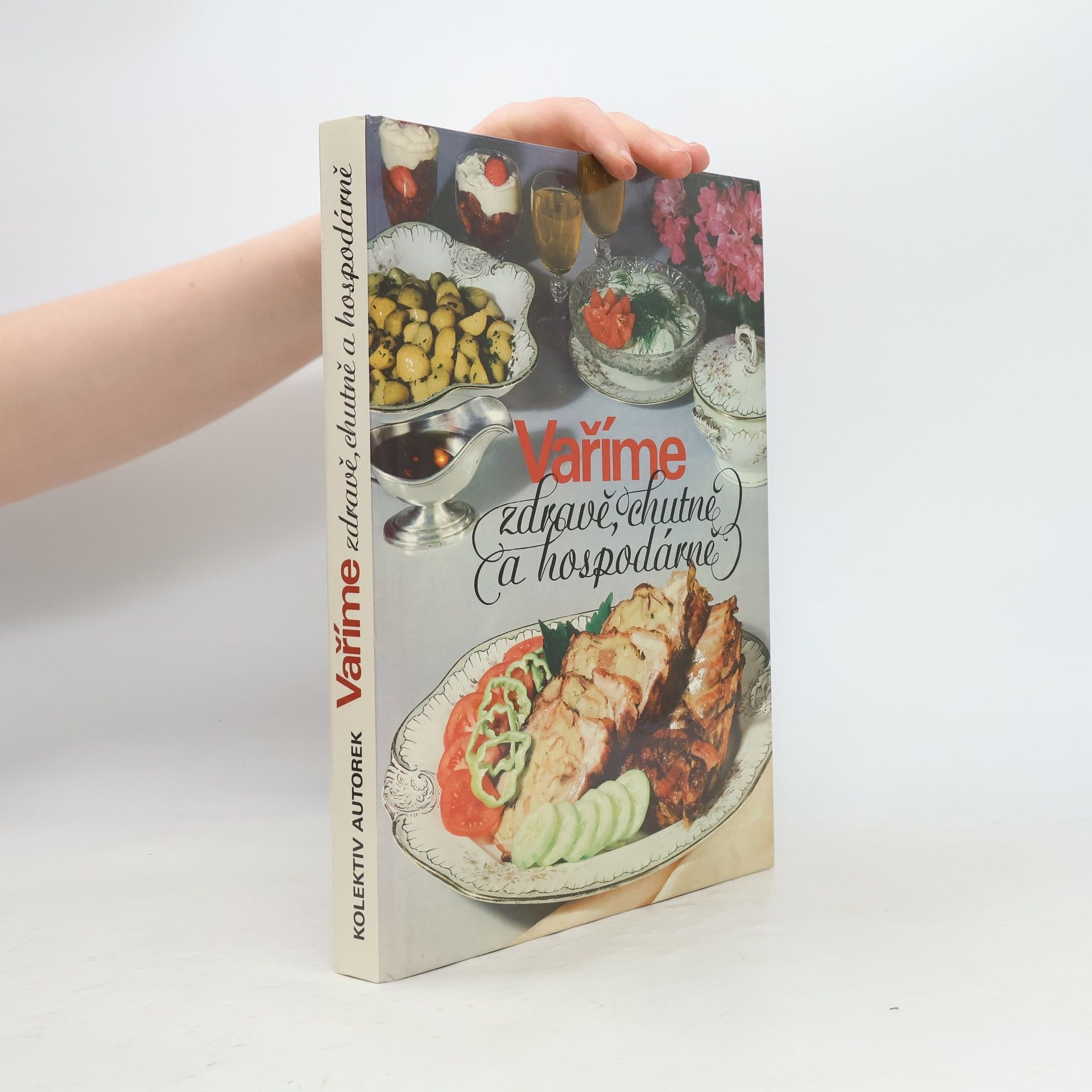 Autorenkollektiv Vaříme zdravě, chutně a hospodárně