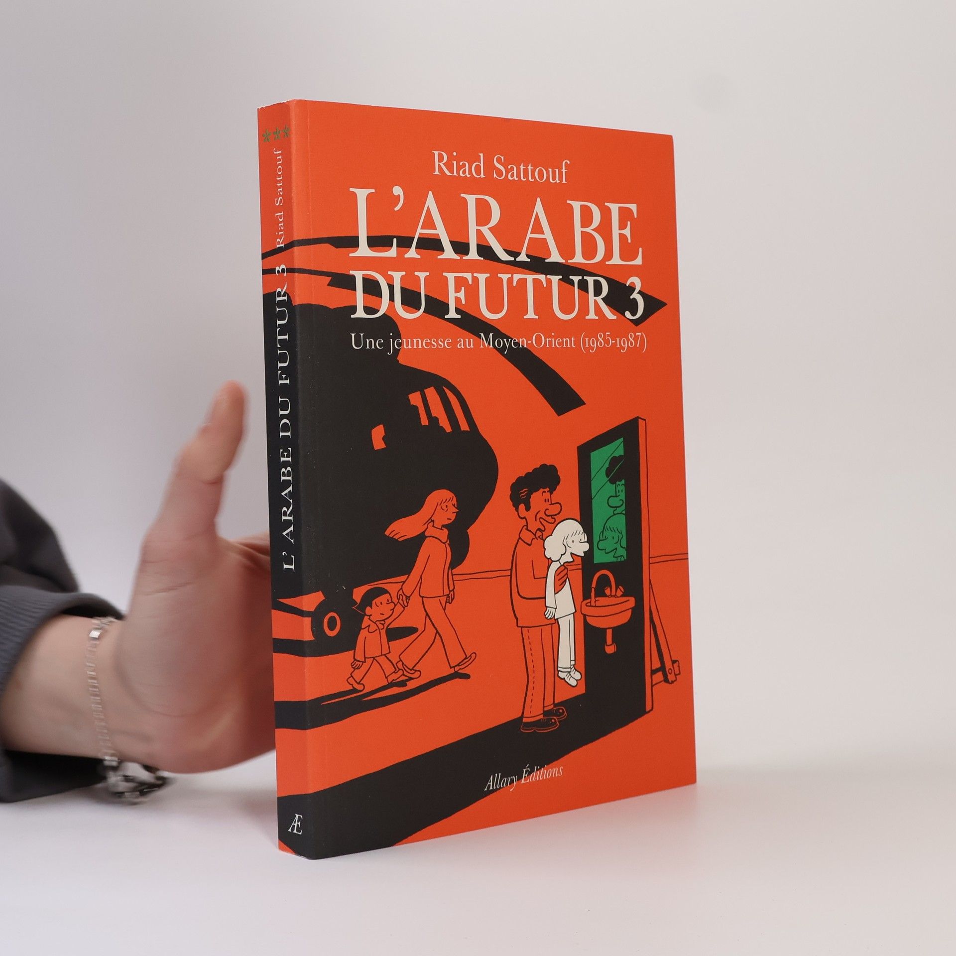 Riad Sattouf L'Arabe Du Futur. Tome.3