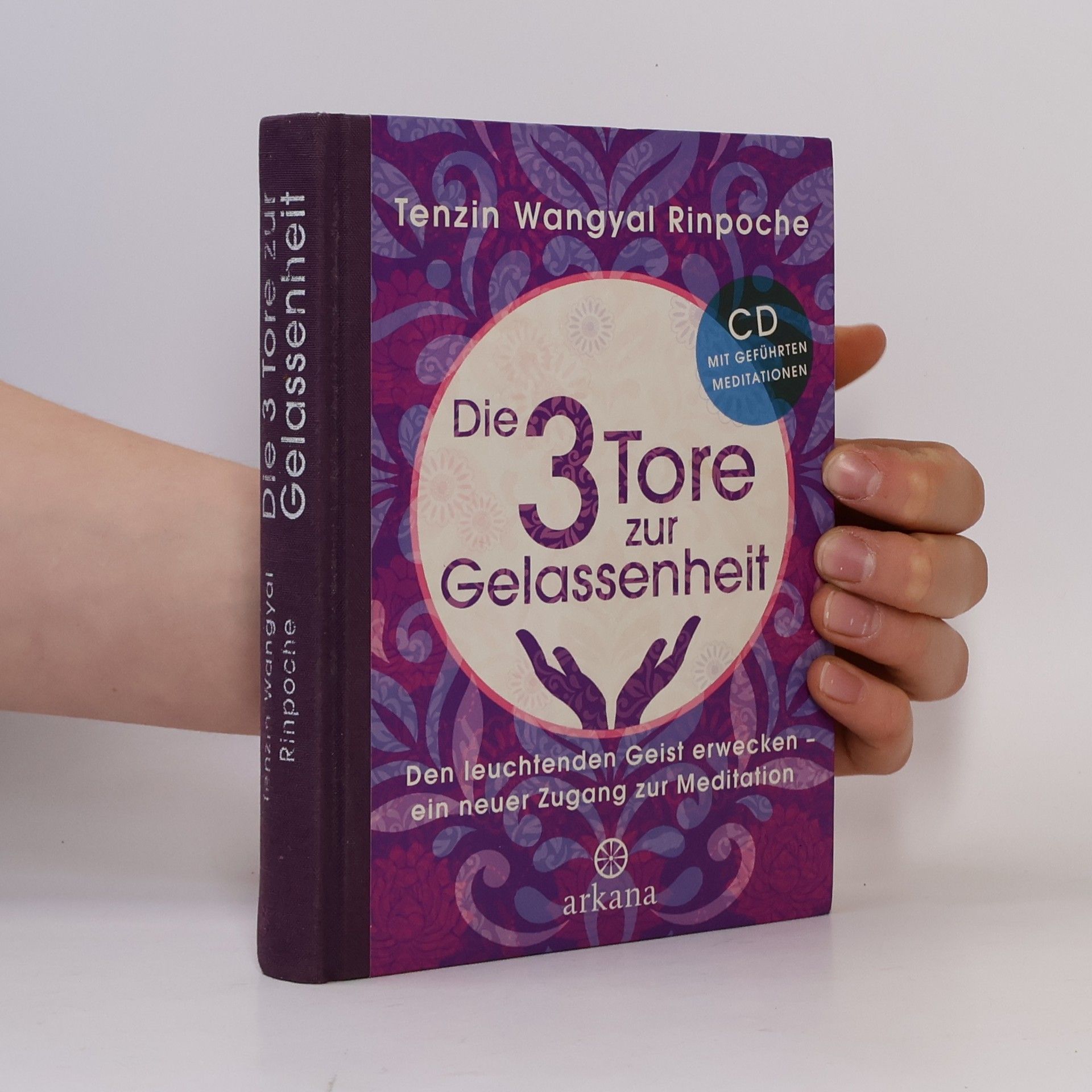 Die drei Tore zur Gelassenheit, m. Audio-CD