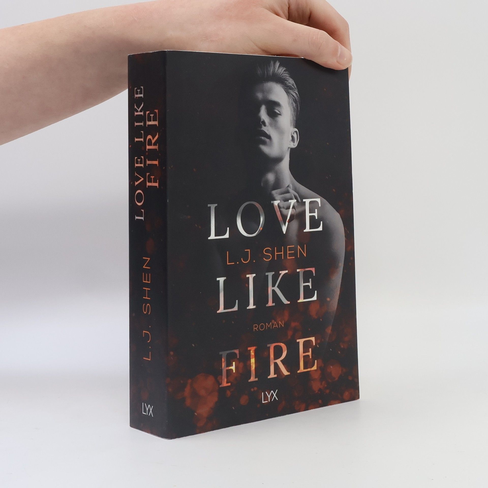 L. J. Shen Love Like Fire