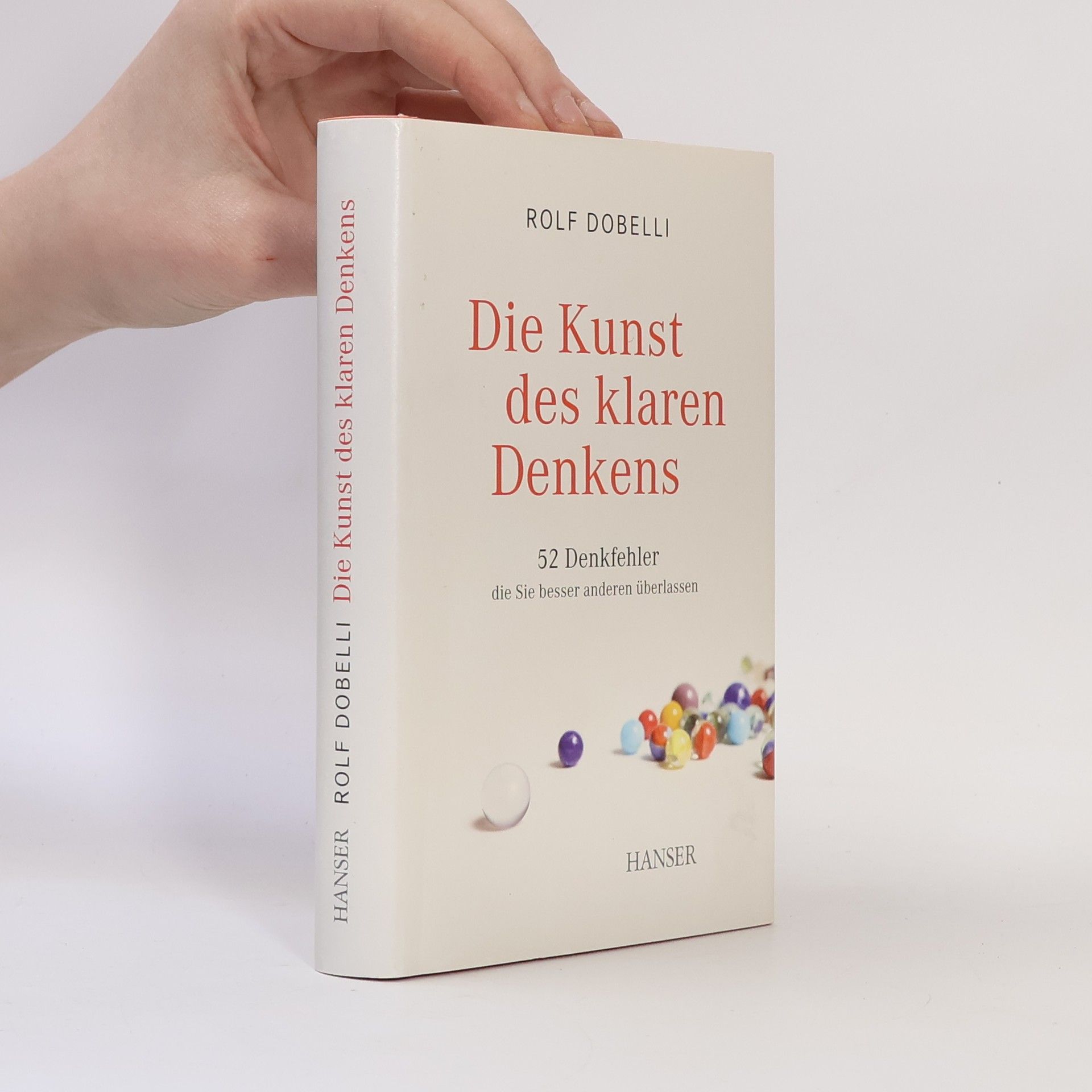 Rolf Dobelli Die Kunst des klaren Denkens
