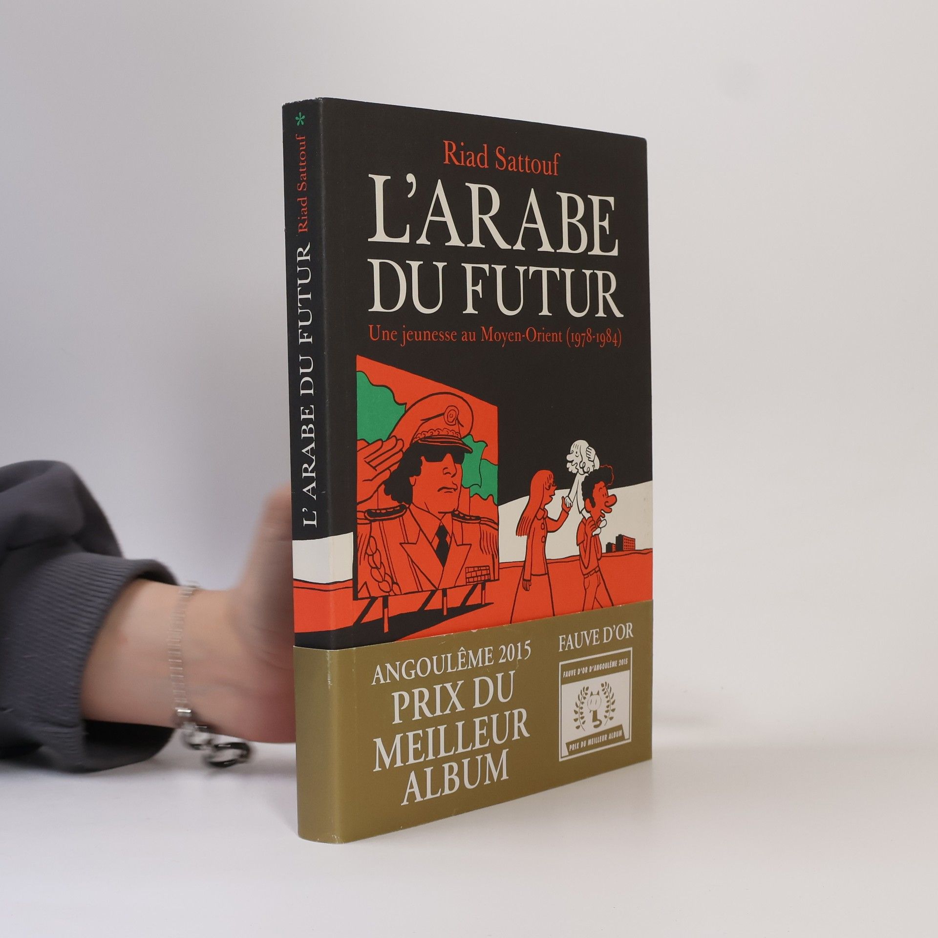 Riad Sattouf L'Arabe du futur : une jeunesse au Moyen-Orient