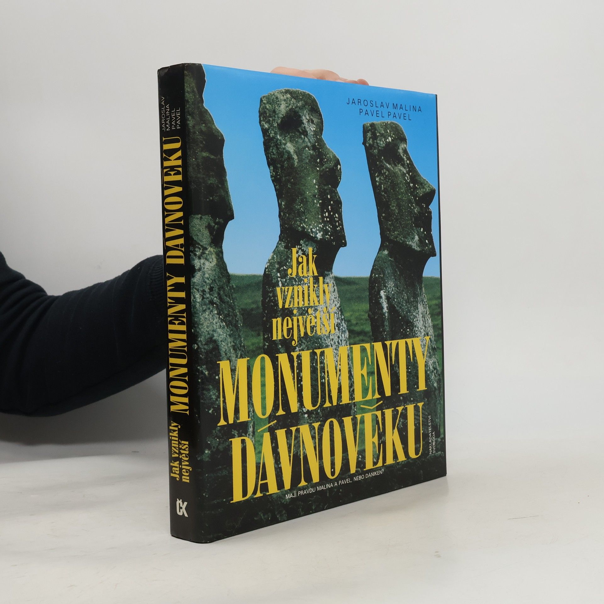 Jaroslav Malina Jak vznikly největší monumenty dávnověku