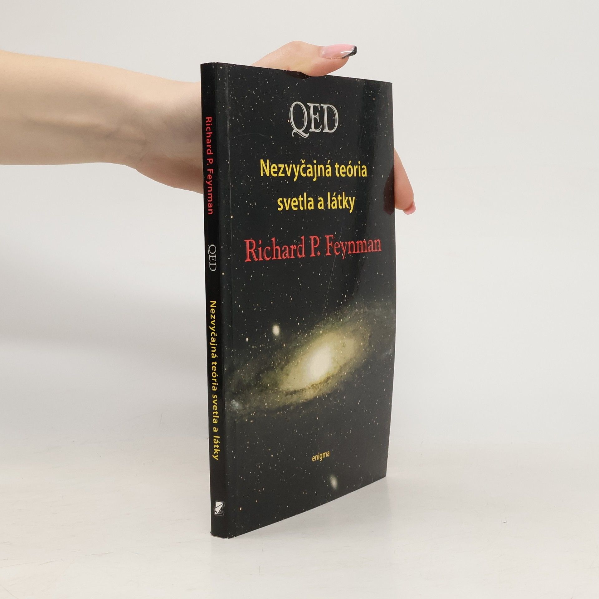 Richard Feynman QED Nezvyčajná teória svetla a látky