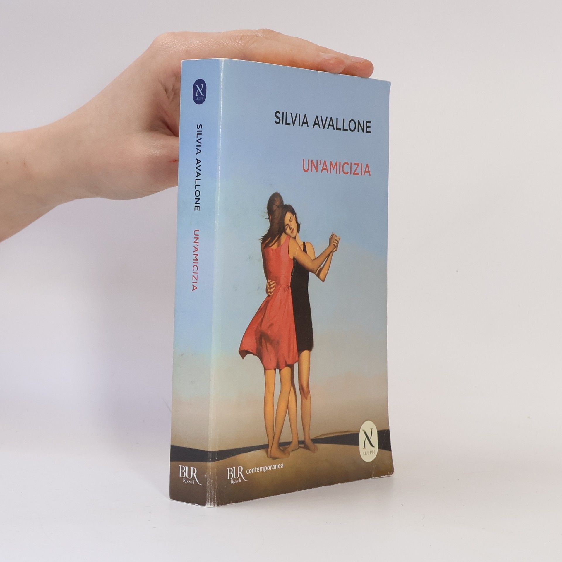 Silvia Avallone BUR contemporanea: Un'amicizia