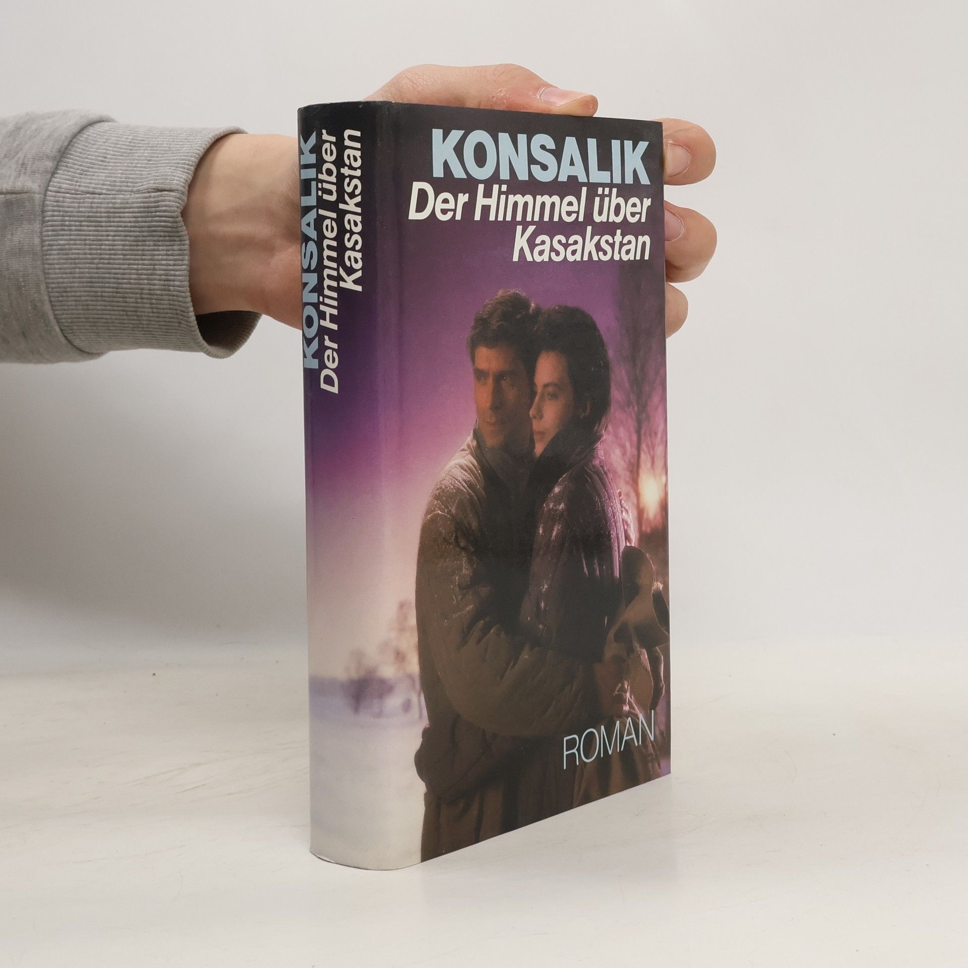 Heinz G. Konsalik Der Himmel über Kasakstan