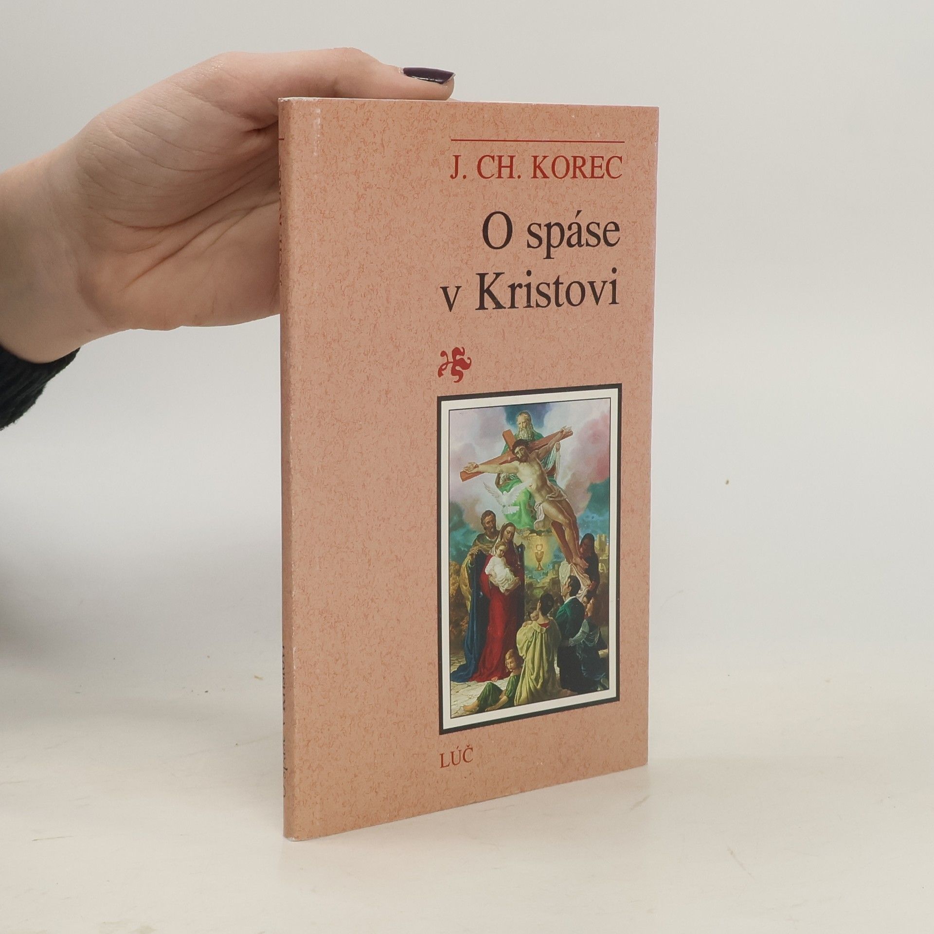 Ján Chryzostom Korec O spáse v Kristovi