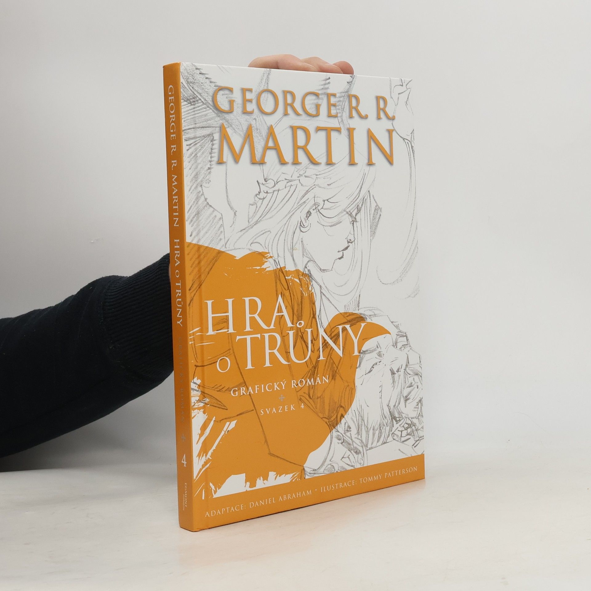 George R. R. Martin Hra o trůny : grafický román. Svazek 4
