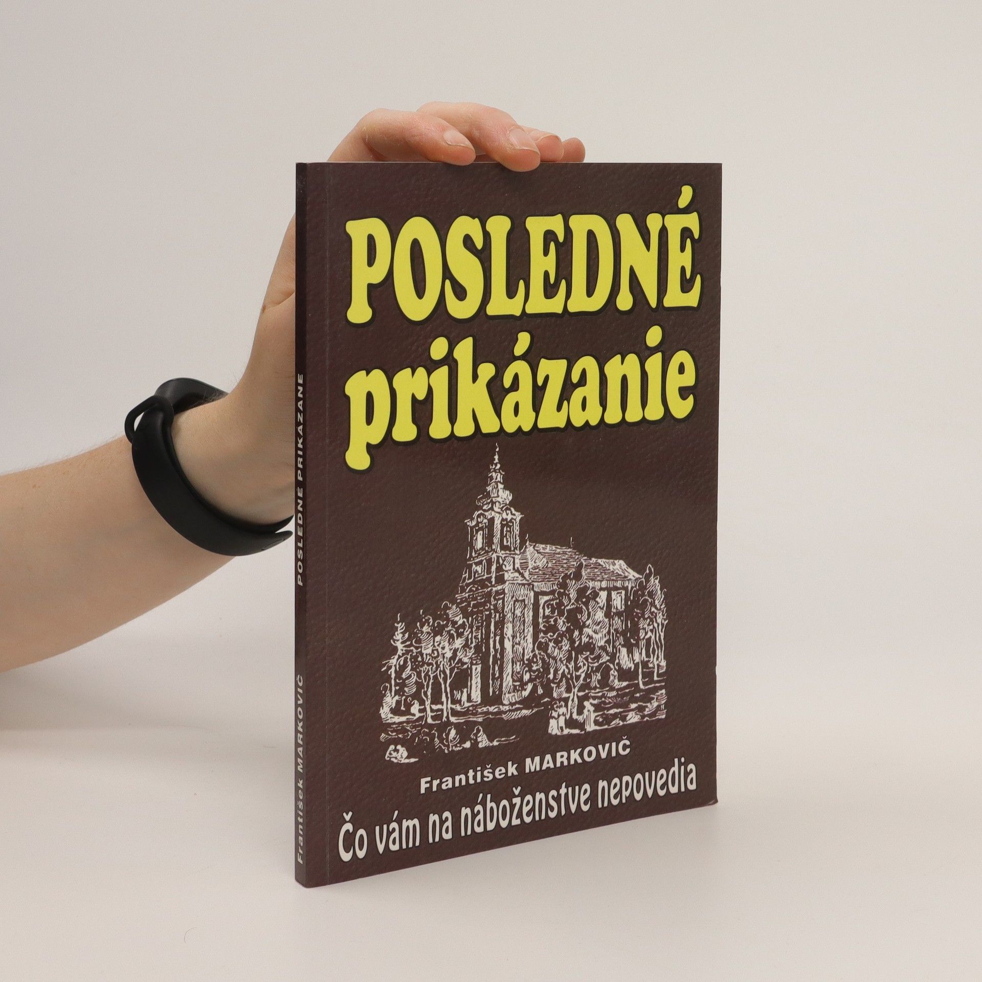 František Markovič Posledné prikázanie