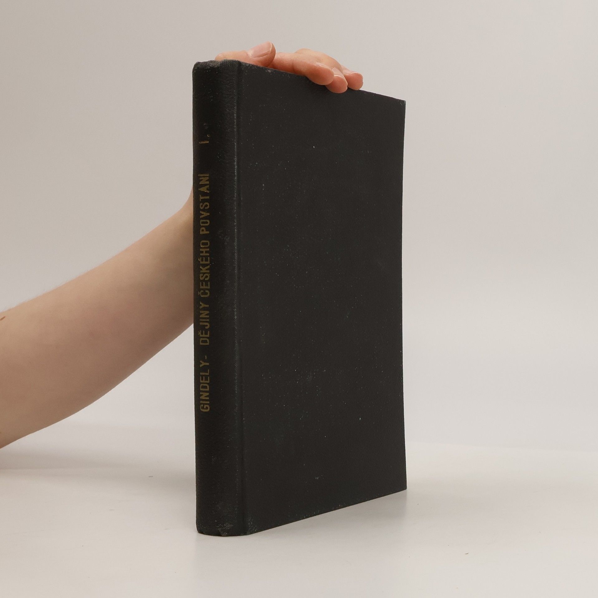 Dějiny českého povstání léta 1618 - 1. díl