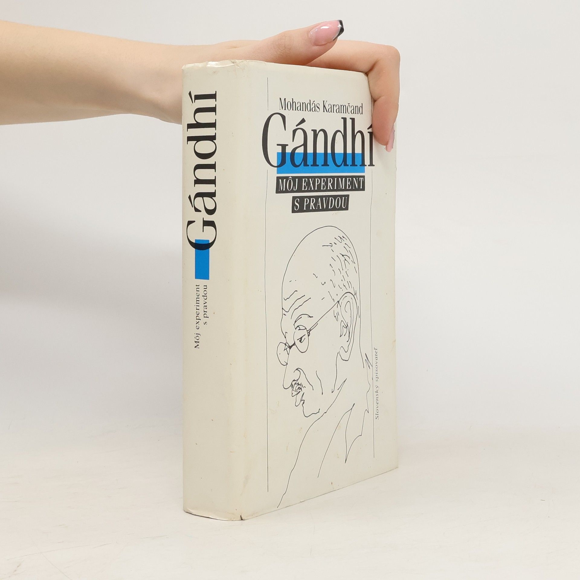 Mahatma Gandhi Gándhí. Môj experiment s pravdou