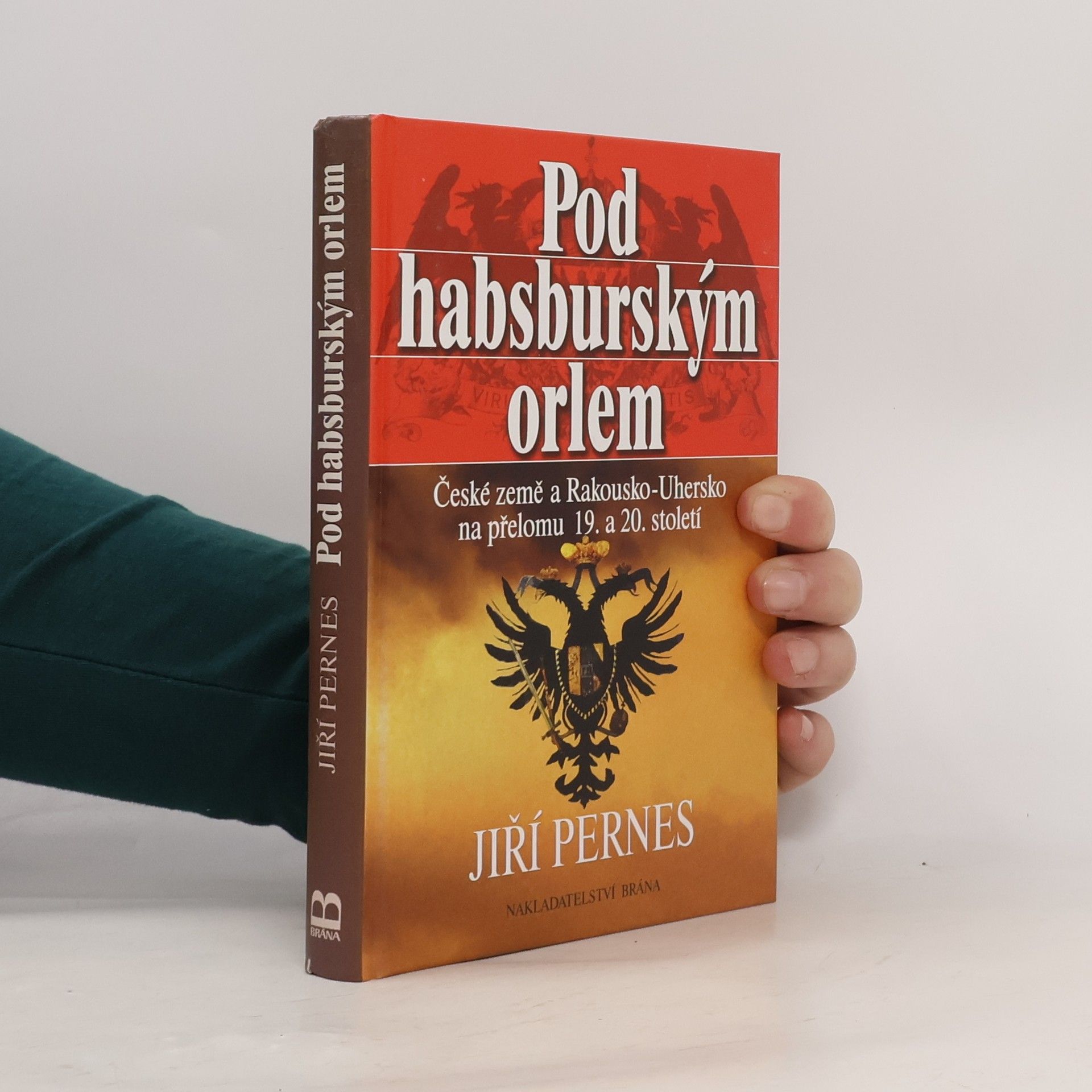 Jiří Pernes Pod habsburským orlem