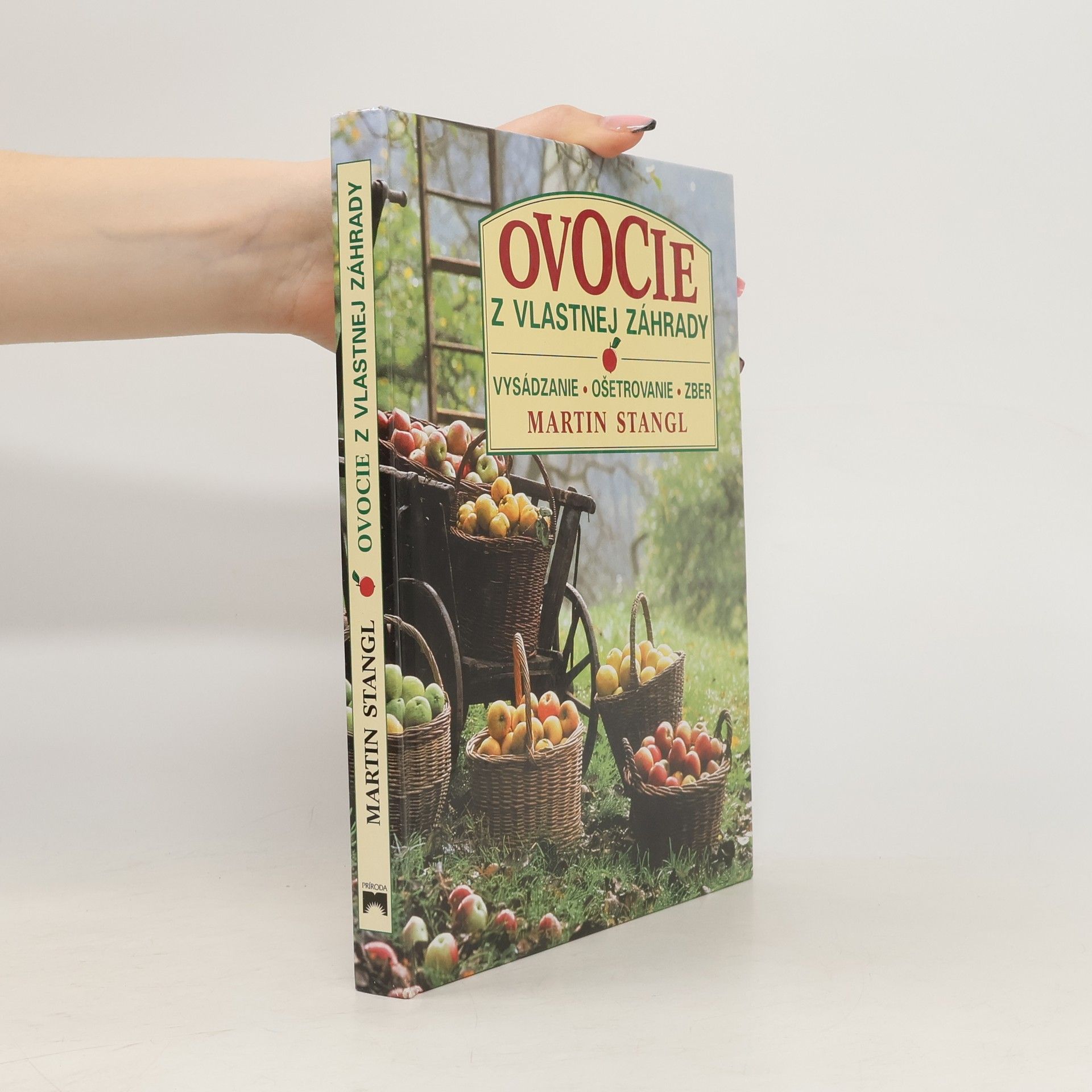 Martin Stangl Ovocie z vlastnej záhrady