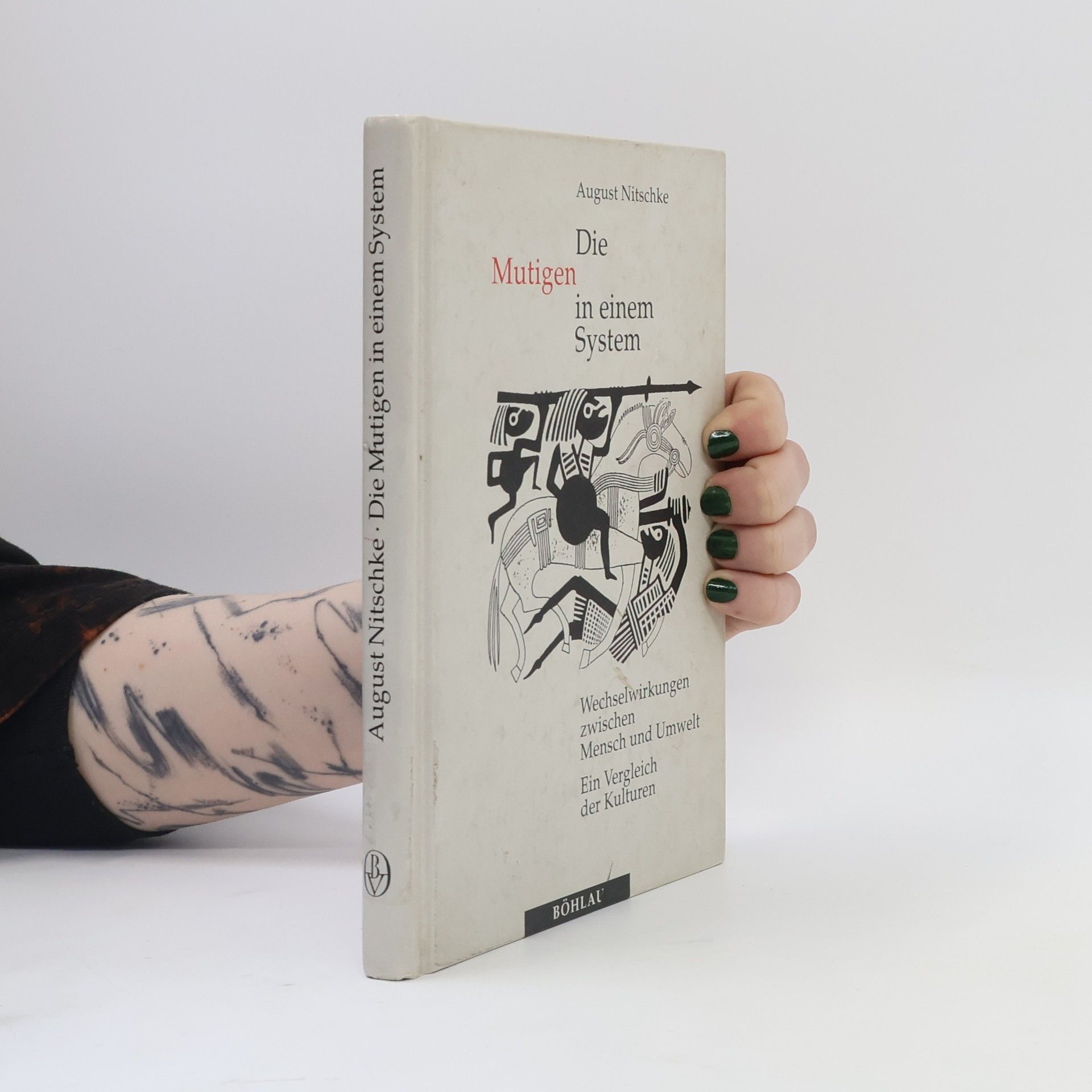 August Nitschke Die Mutigen in einem System