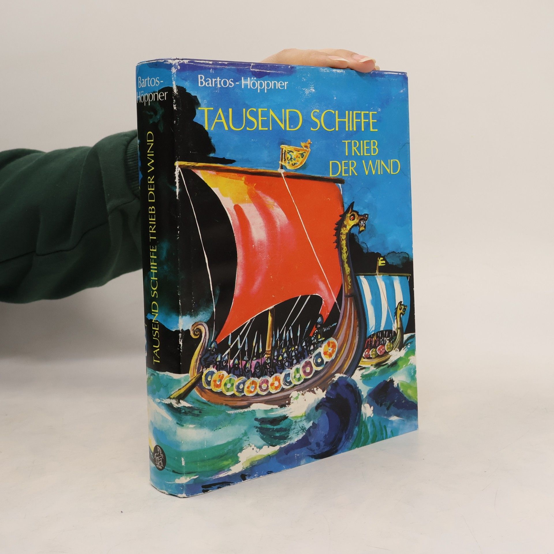 Barbara Bartos-Höppner Tausend Schiffe trieb der Wind