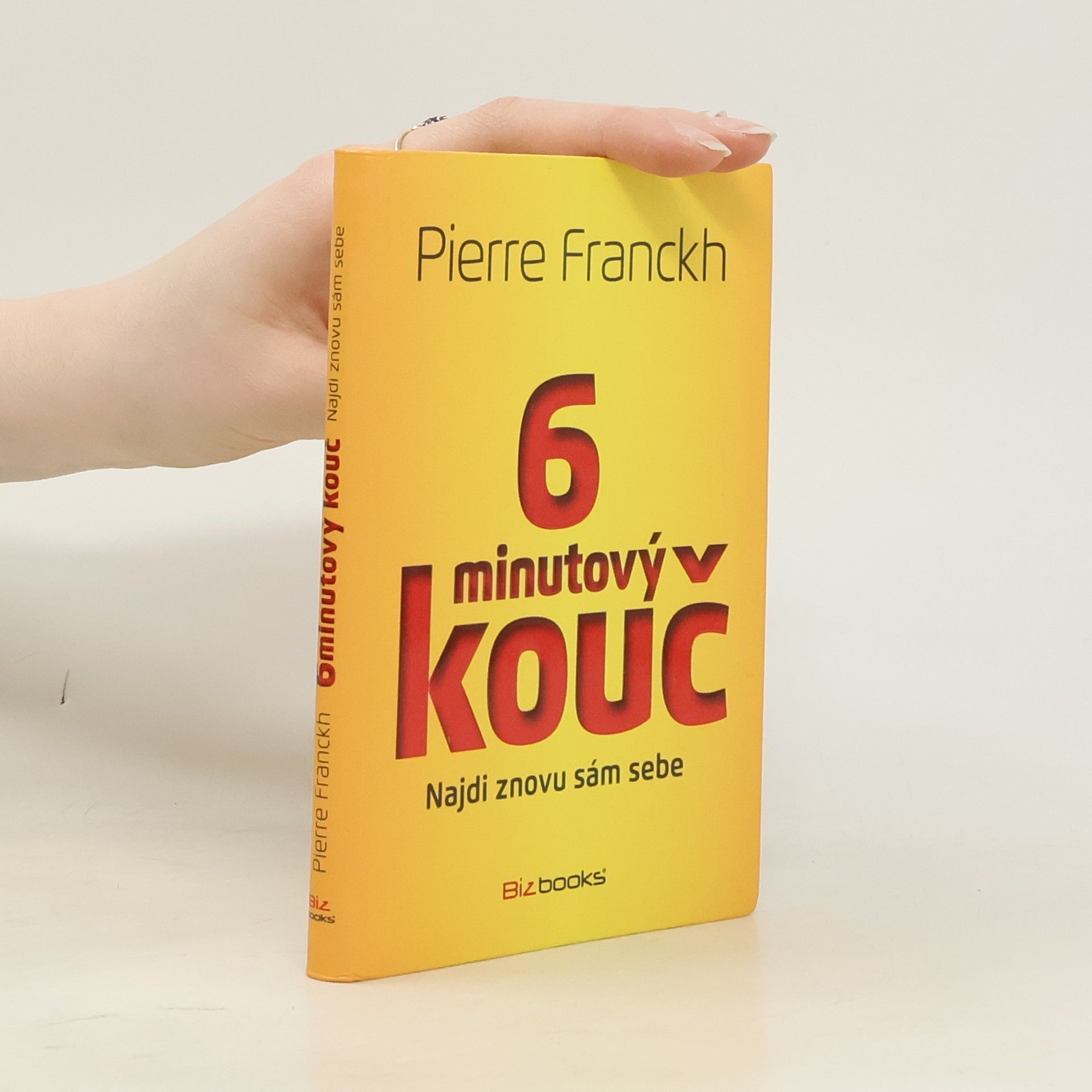 Pierre Franckh 6minutový kouč